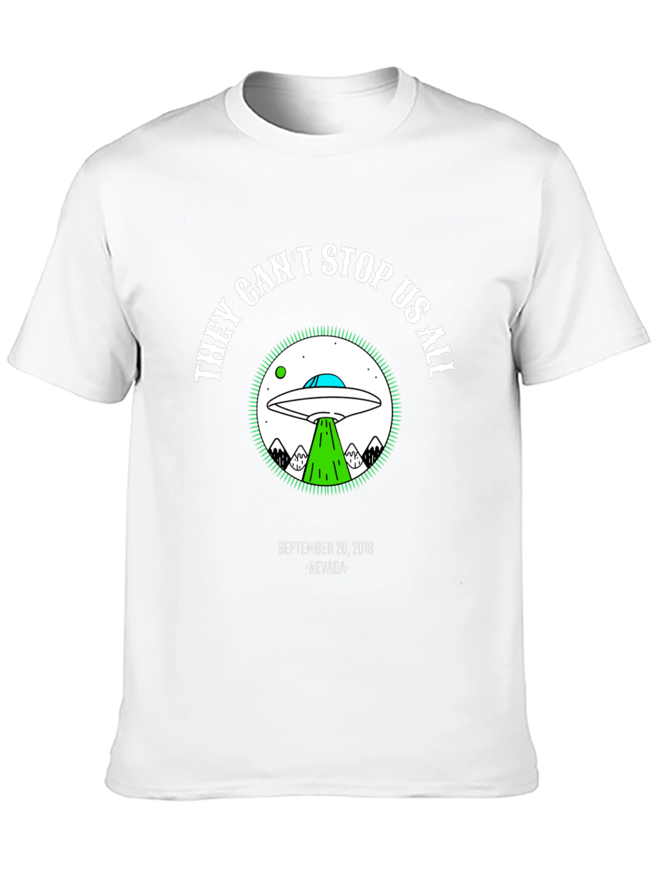 They Cant Stop Us All Alien UFO Graphic T-Shirt