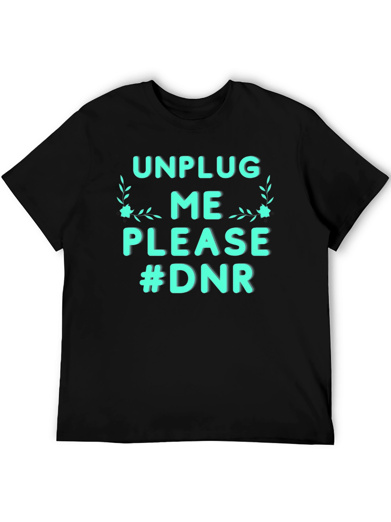 Unplug Me Please #DNR Graphic Tee