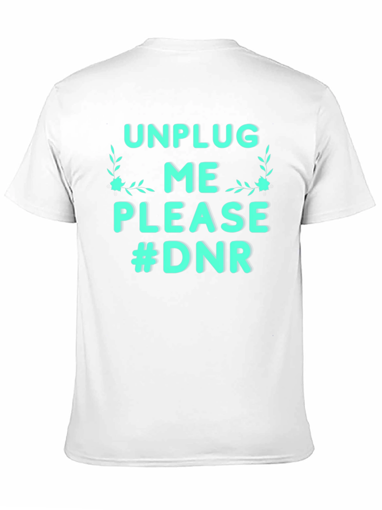 Unplug Me Please #DNR Graphic Tee