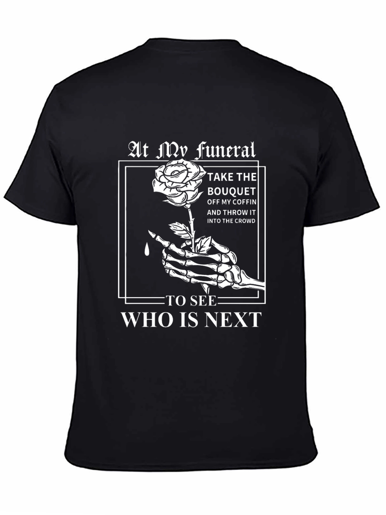 At My Funeral Graphic T-Shirt