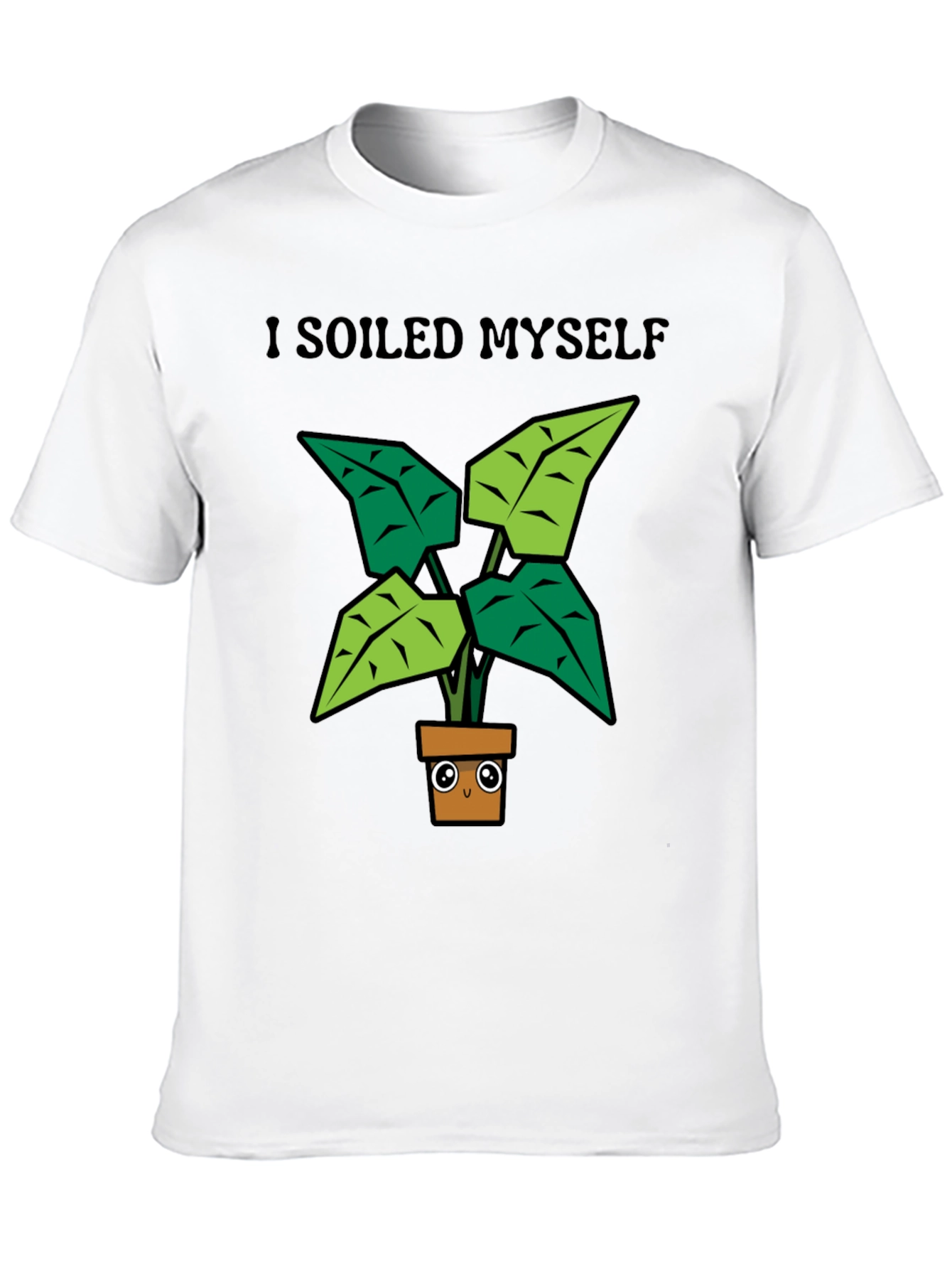 I Soiled Myself Plant T-Shirt - Funny Gardening Tee