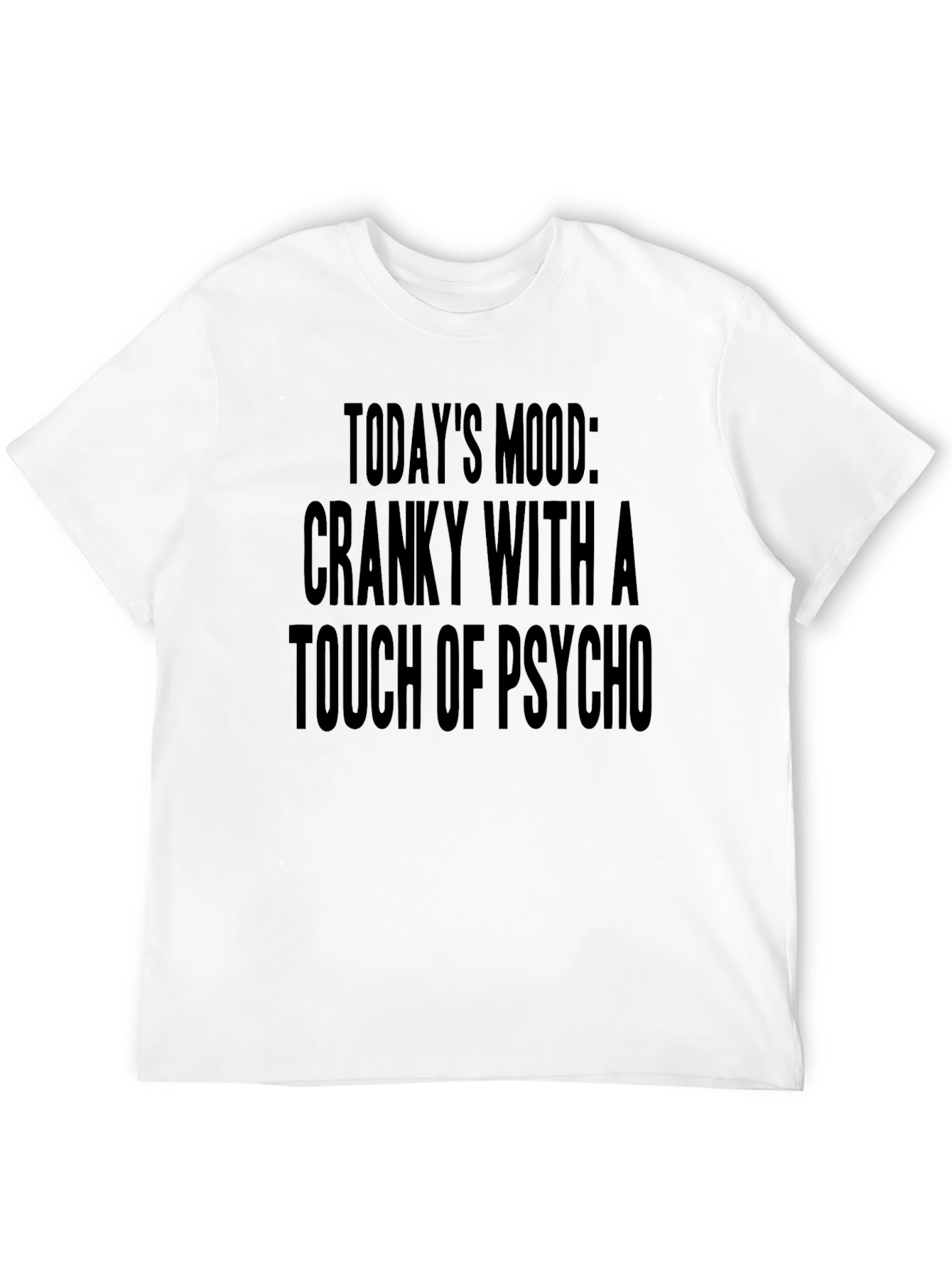 Cranky with a Touch of Psycho Graphic Tee