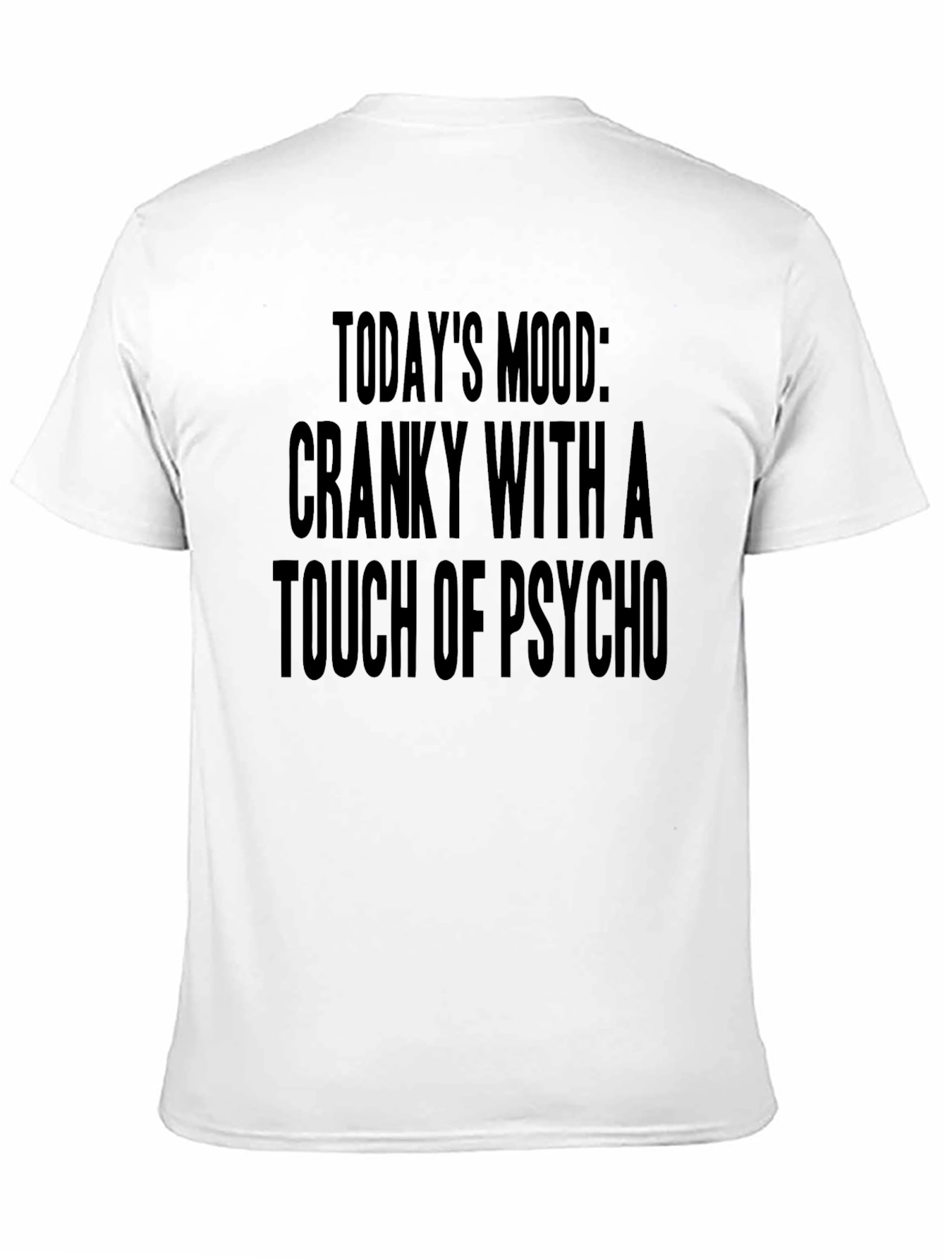 Cranky with a Touch of Psycho Graphic Tee