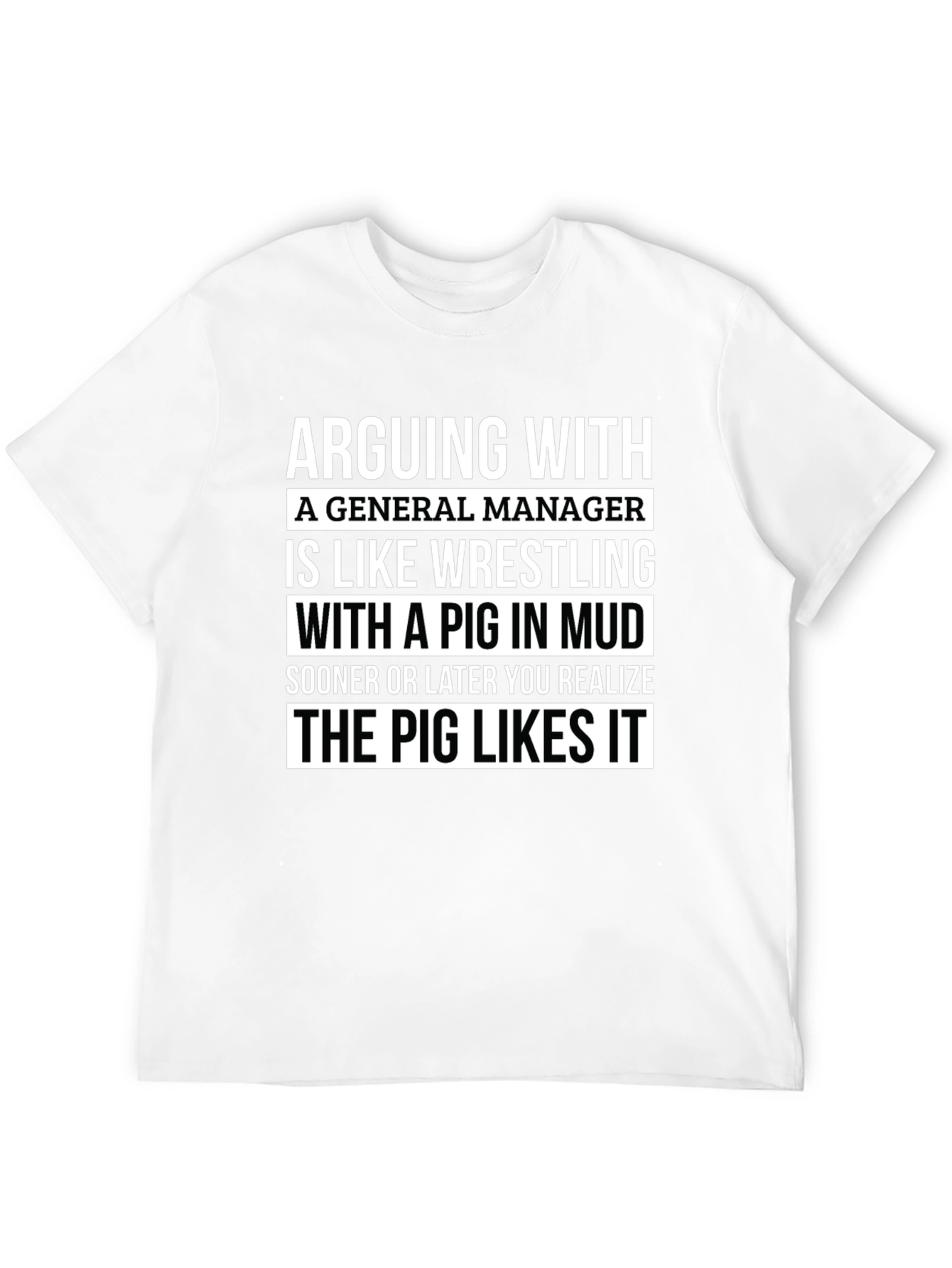 Arguing with General Manager T-Shirt