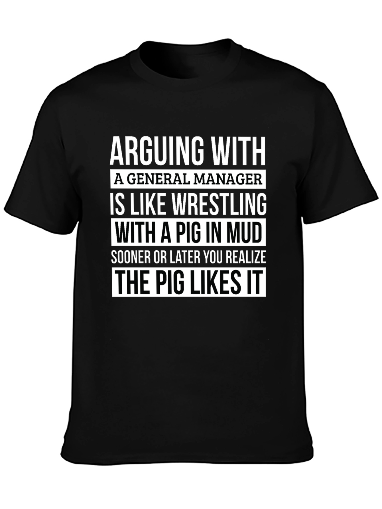 Arguing with General Manager T-Shirt