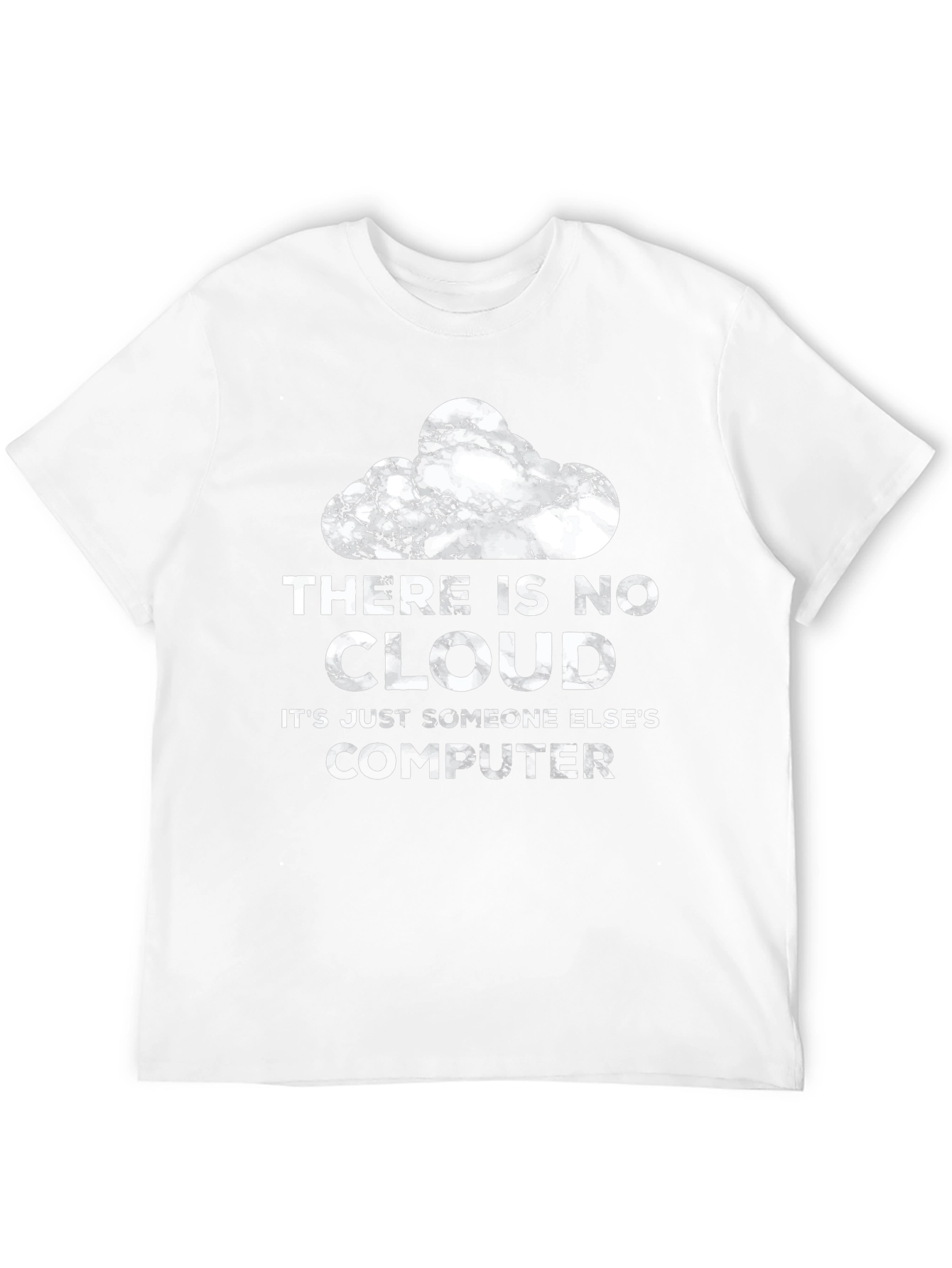 There Is No Cloud Funny Tech T-Shirt