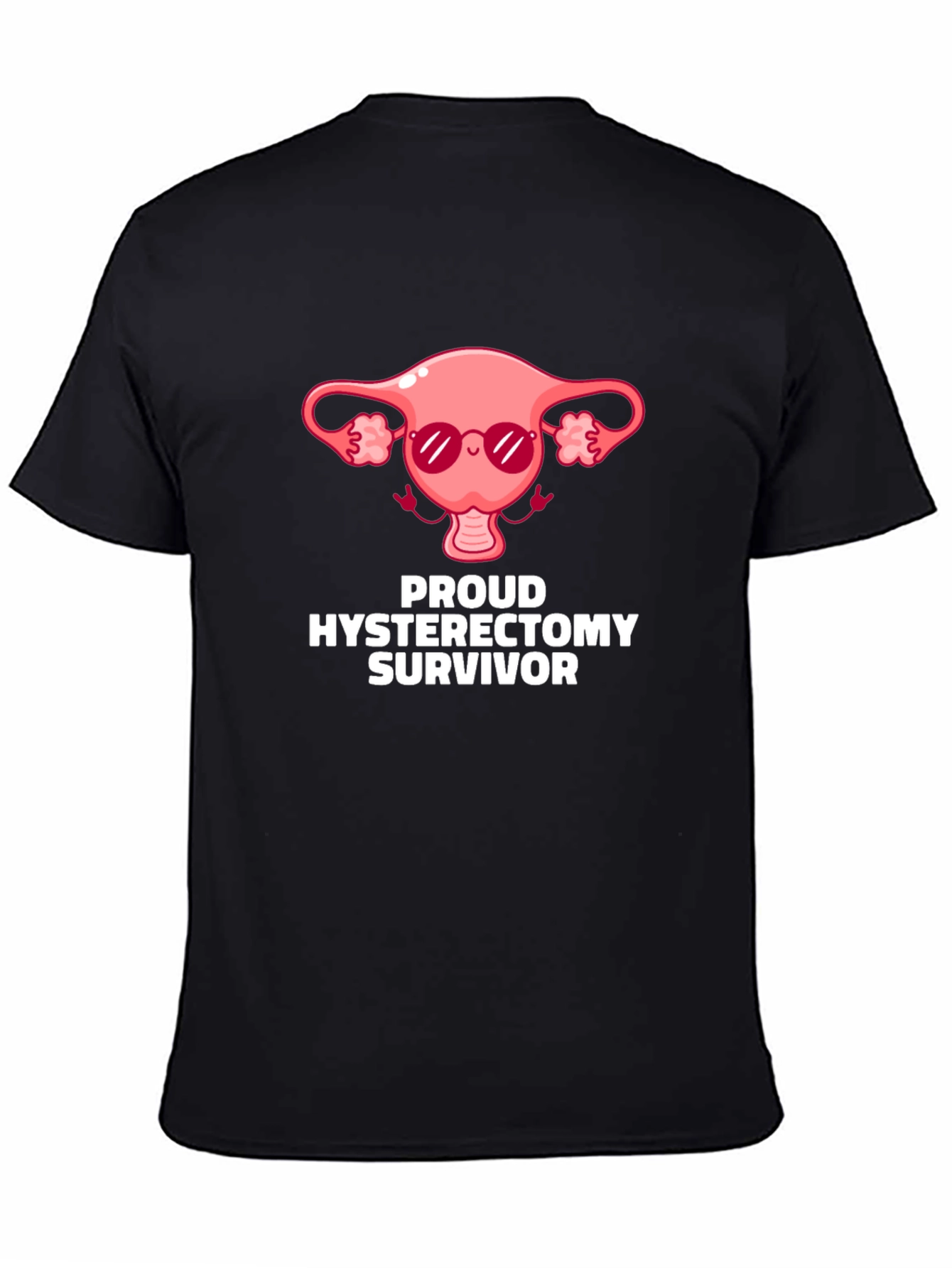 Proud Hysterectomy Survivor T-Shirt