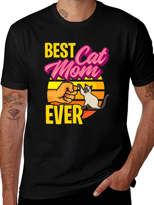Best Cat Mom Ever Graphic T-Shirt - Novelty Gift