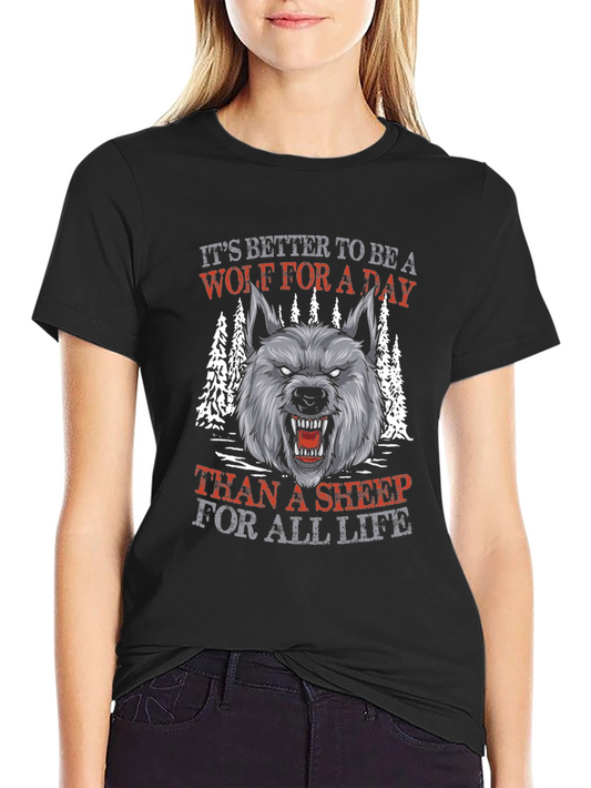 Wolf Graphic Tee - Better to be a Wolf!