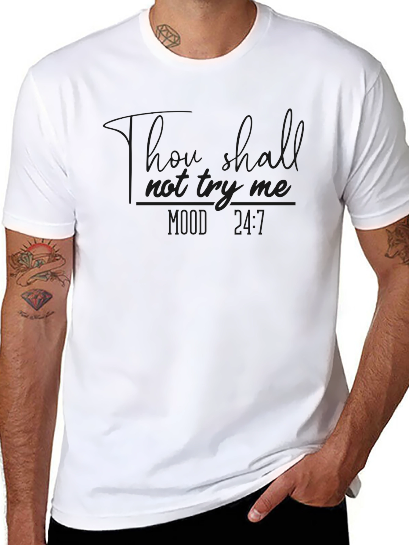 Thou Shall Not Try Me Mood 24/7 T-Shirt