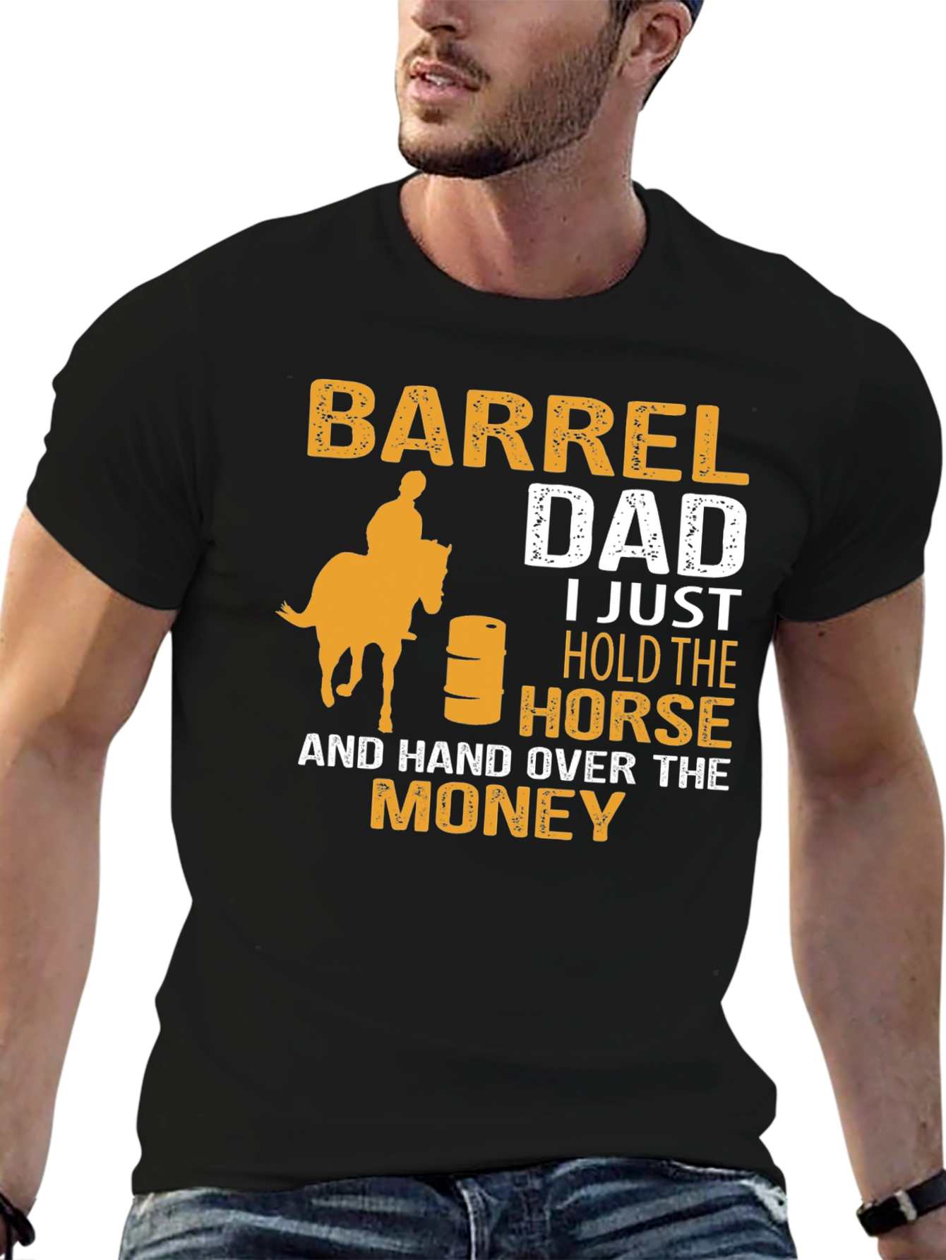 Barrel Dad T-Shirt - Horse & Money Design