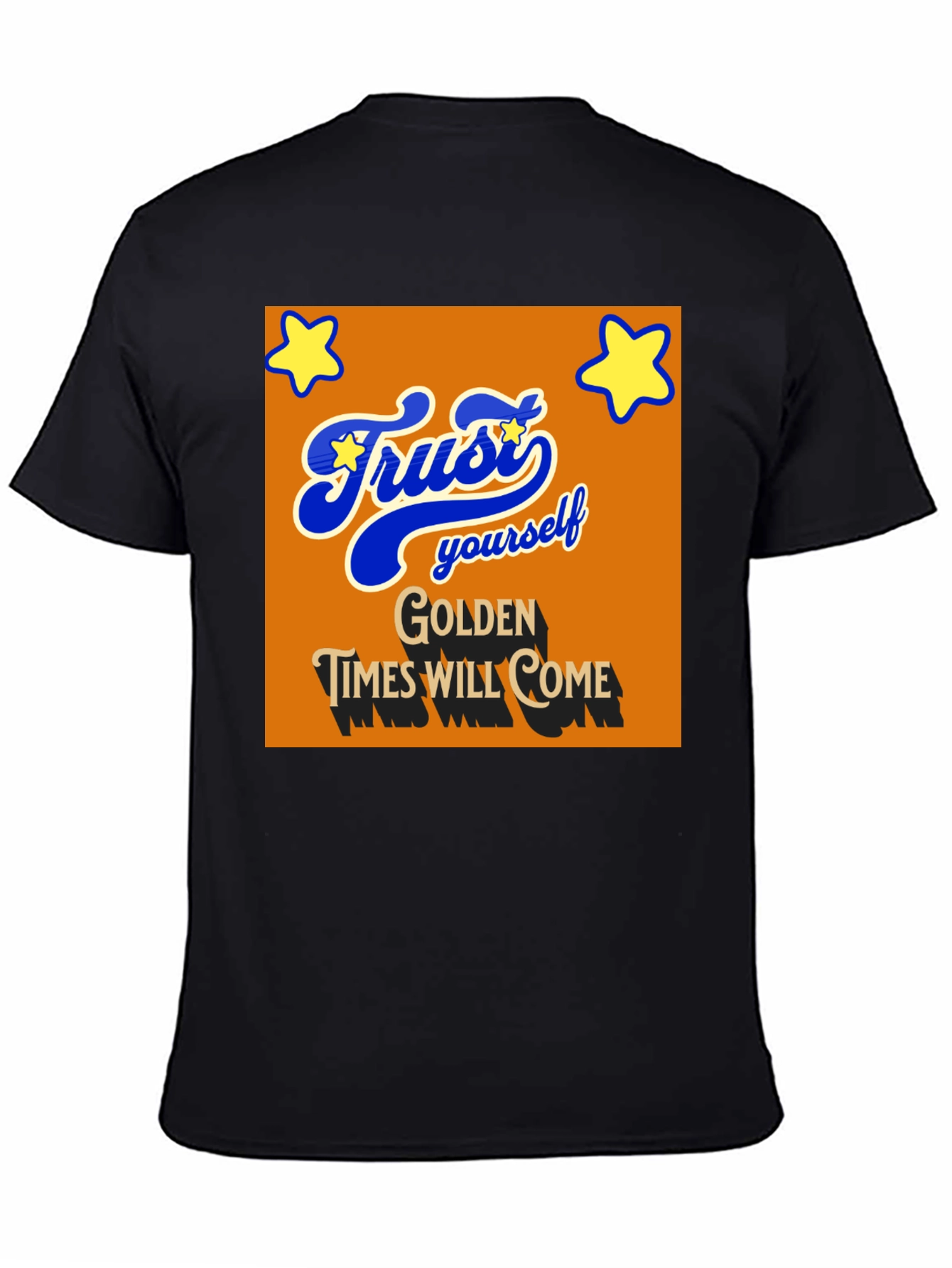 Trust Yourself T-Shirt - Golden Times Graphic Tee