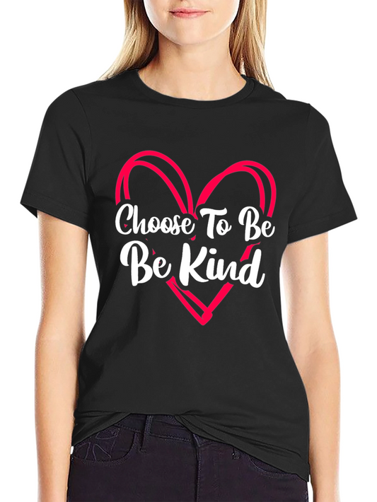 Choose To Be Kind Black T-Shirt with Heart