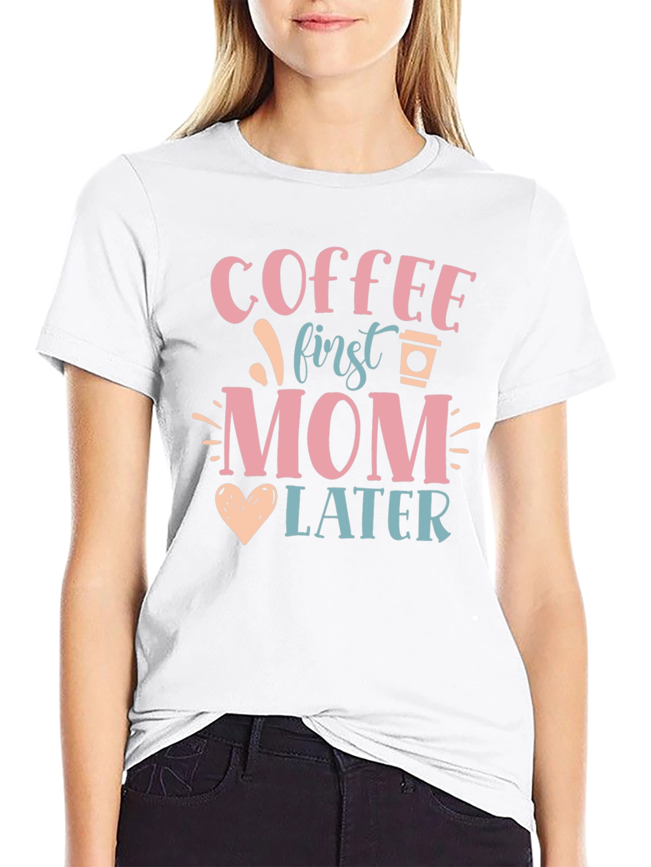 Coffee First Mom Later Graphic Tee