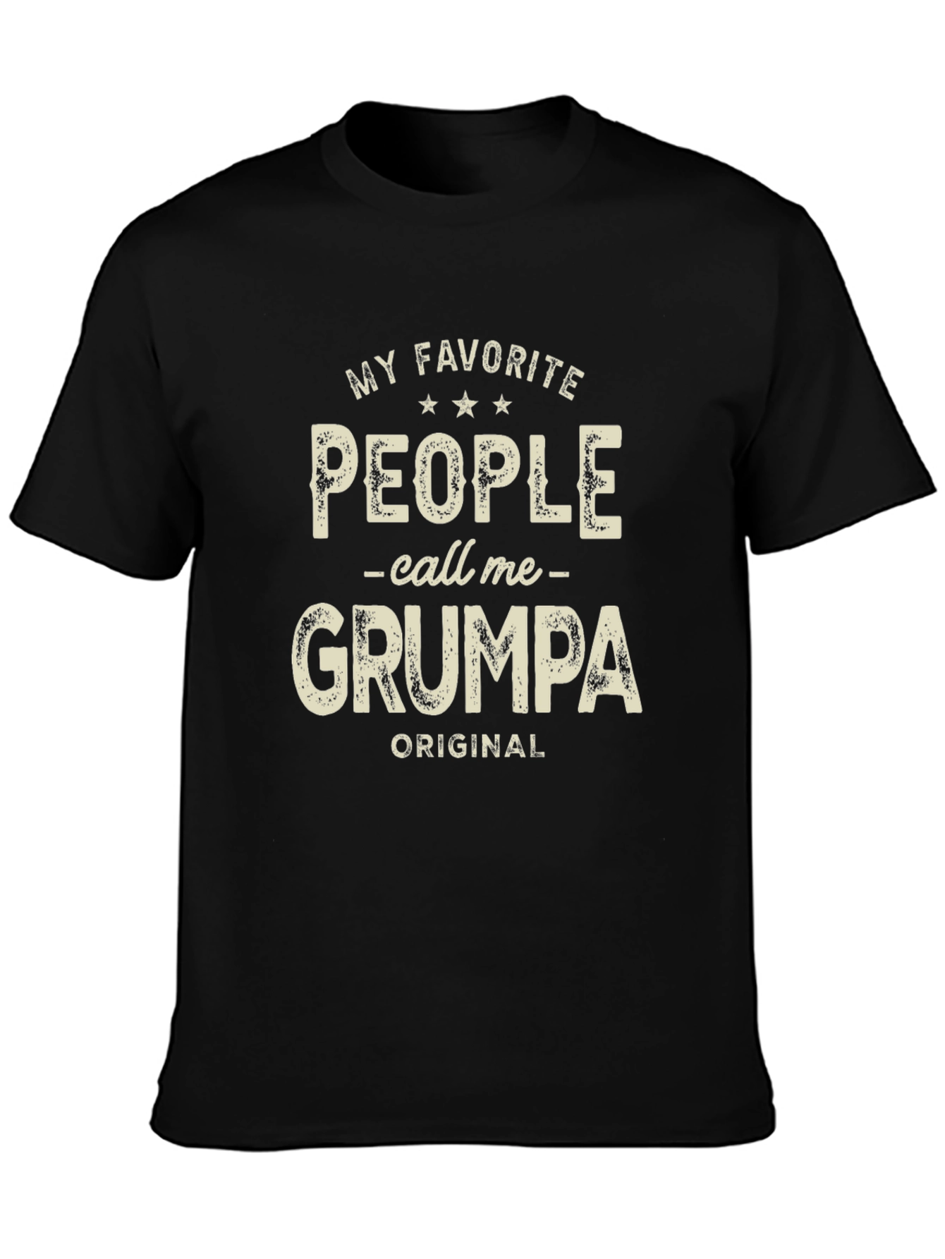 My Favorite People Call Me GRUMPA T-Shirt
