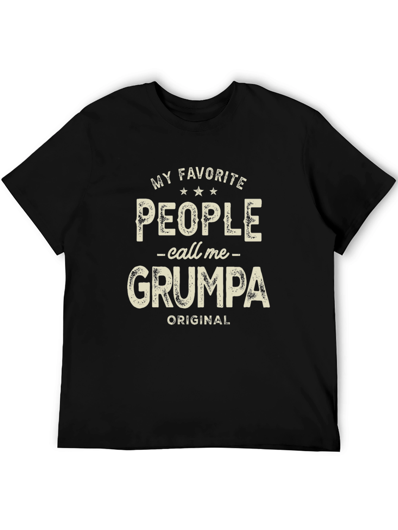 My Favorite People Call Me GRUMPA T-Shirt