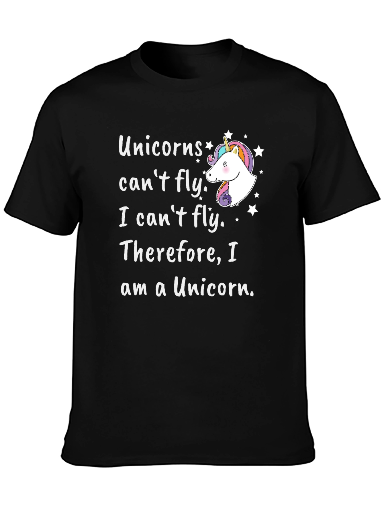 Unicorns Cant Fly Graphic T-Shirt