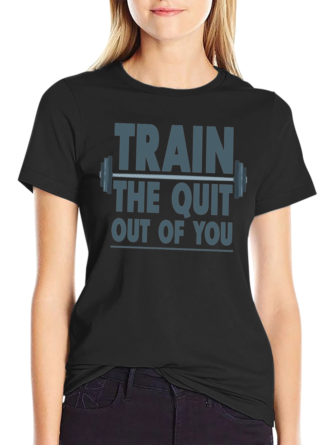 Train The Quit Out Of You Graphic T-Shirt