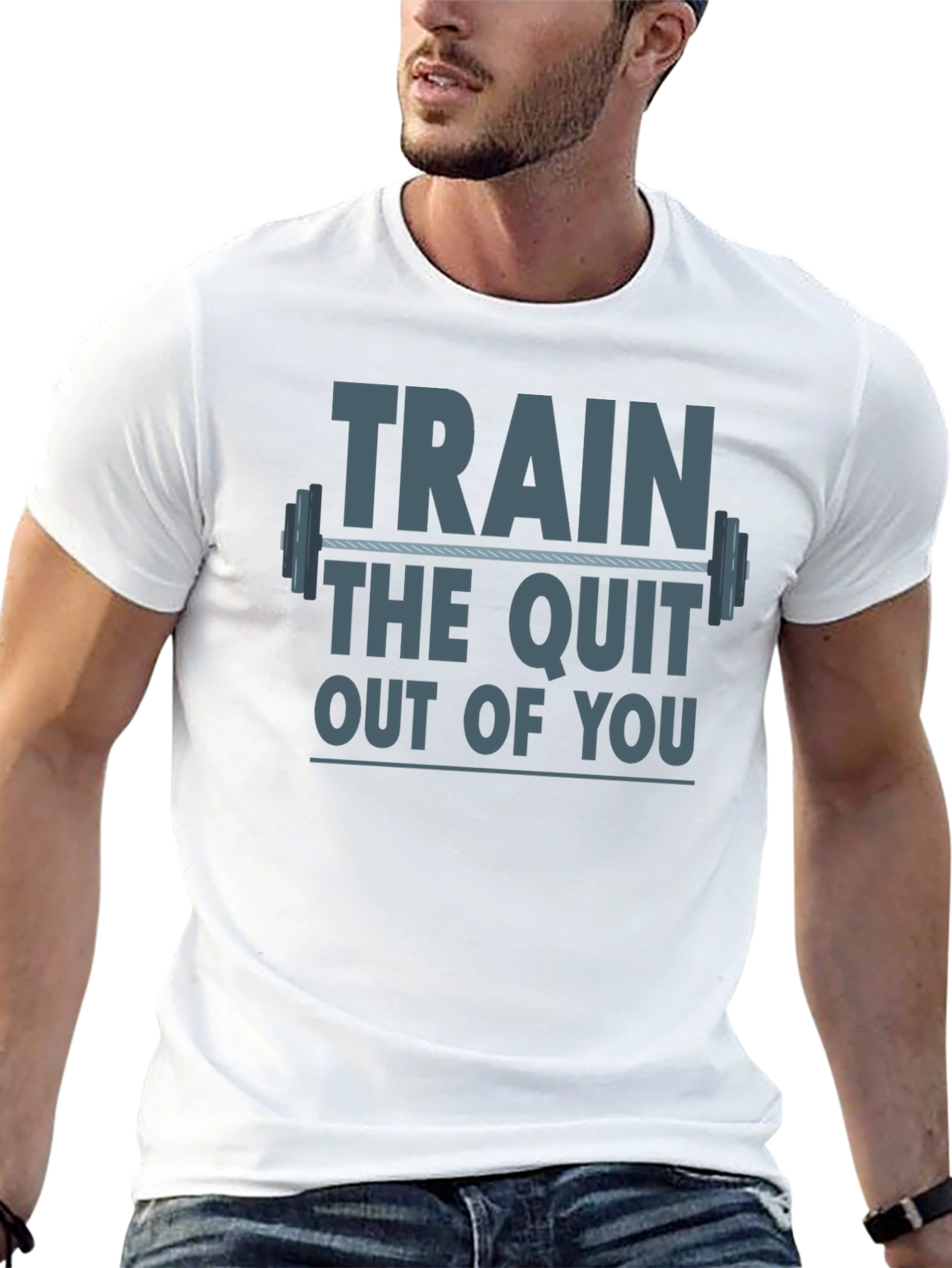 Train The Quit Out Of You Graphic T-Shirt