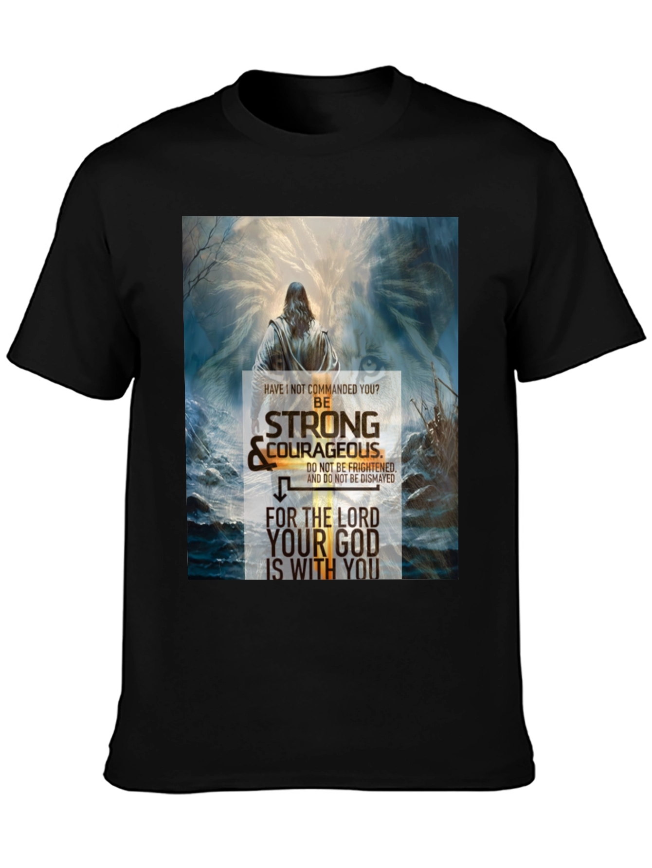 Be Strong and Courageous Christian T-Shirt