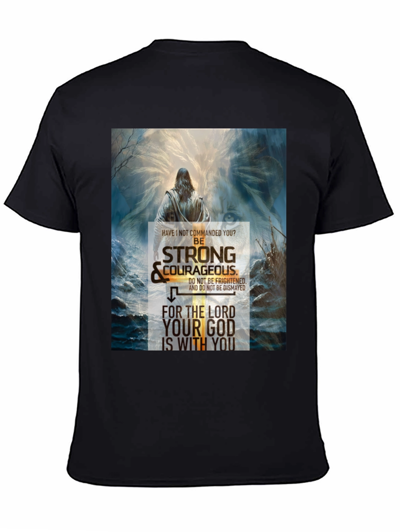 Be Strong and Courageous Christian T-Shirt