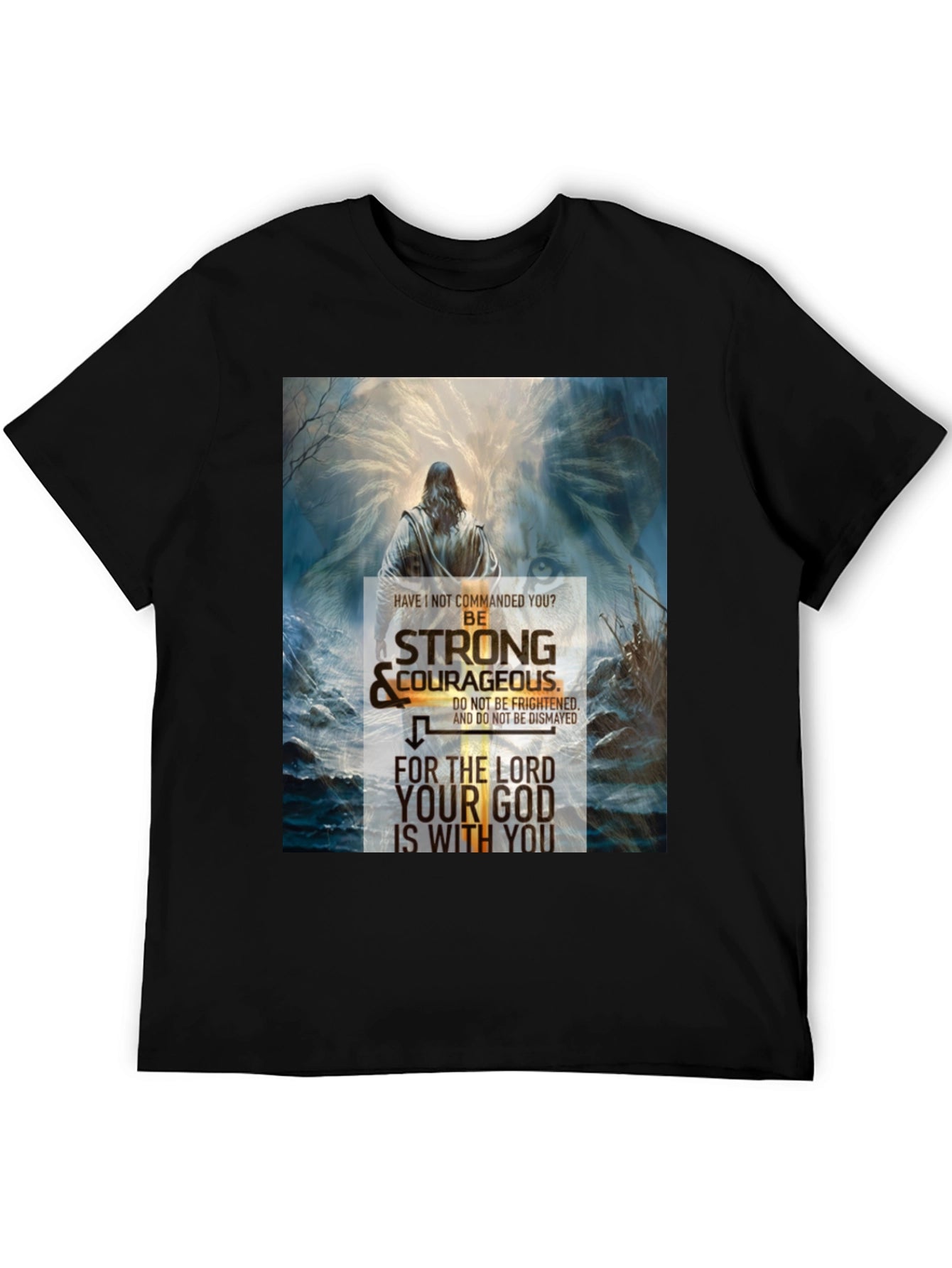 Be Strong and Courageous Christian T-Shirt