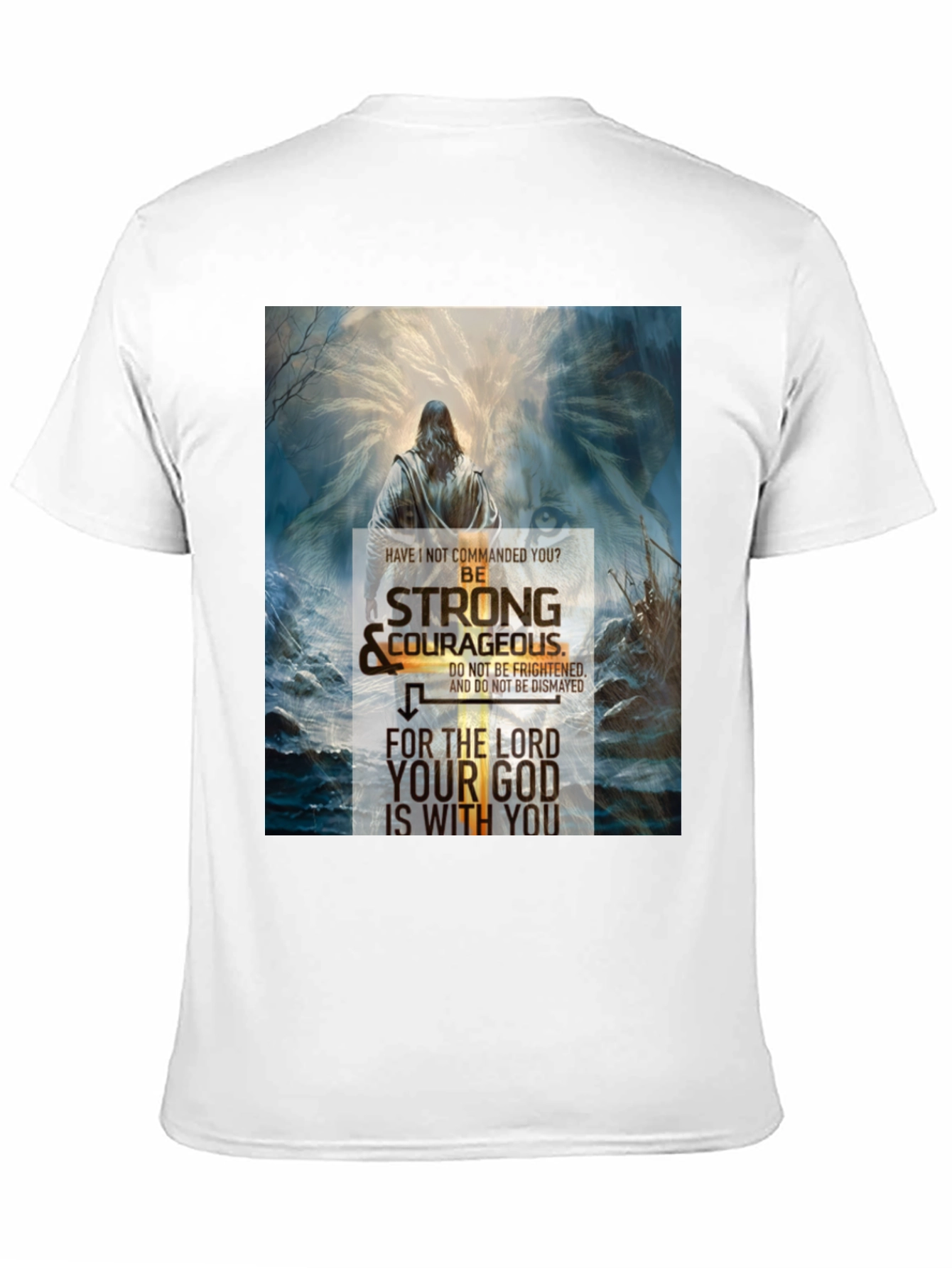 Be Strong and Courageous Christian T-Shirt