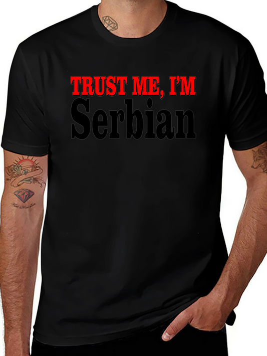 Trust Me Im Serbian T-Shirt