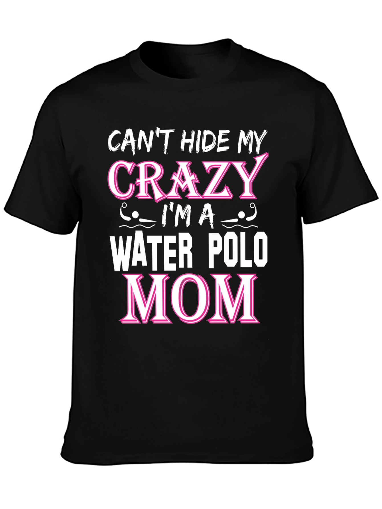 Crazy Water Polo Mom T-Shirt