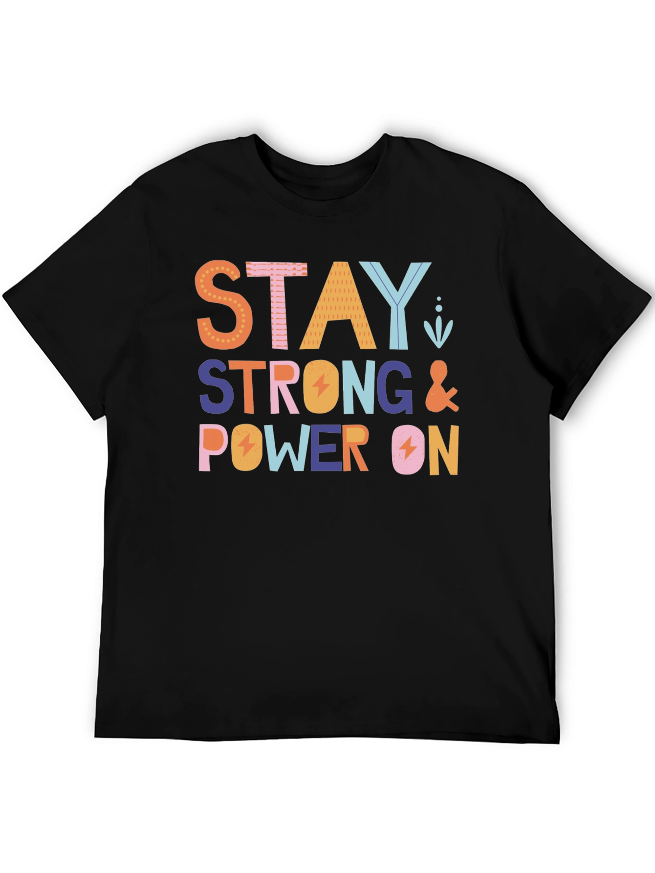 Stay Strong & Power On Black Graphic Tee