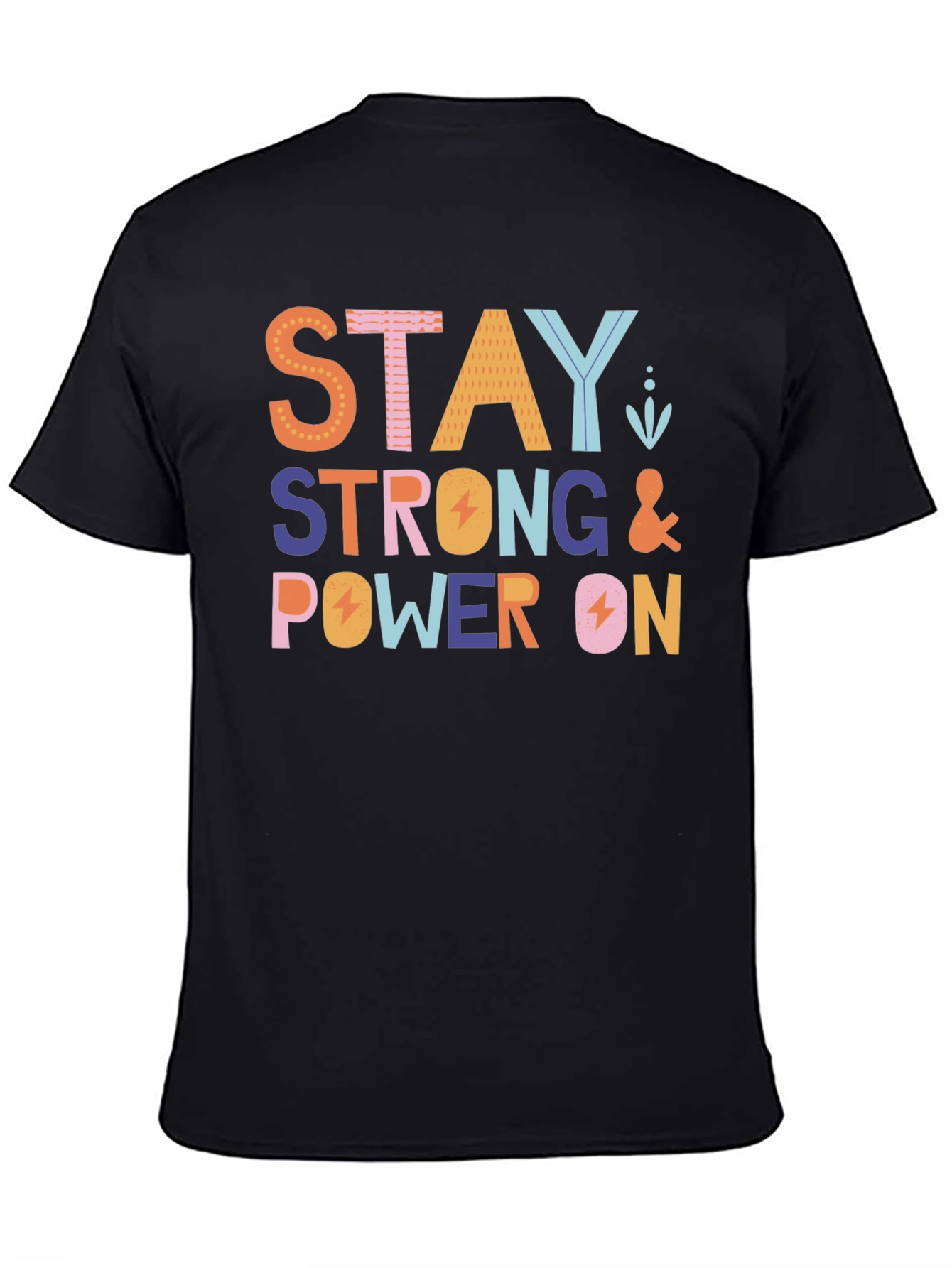 Stay Strong & Power On Black Graphic Tee