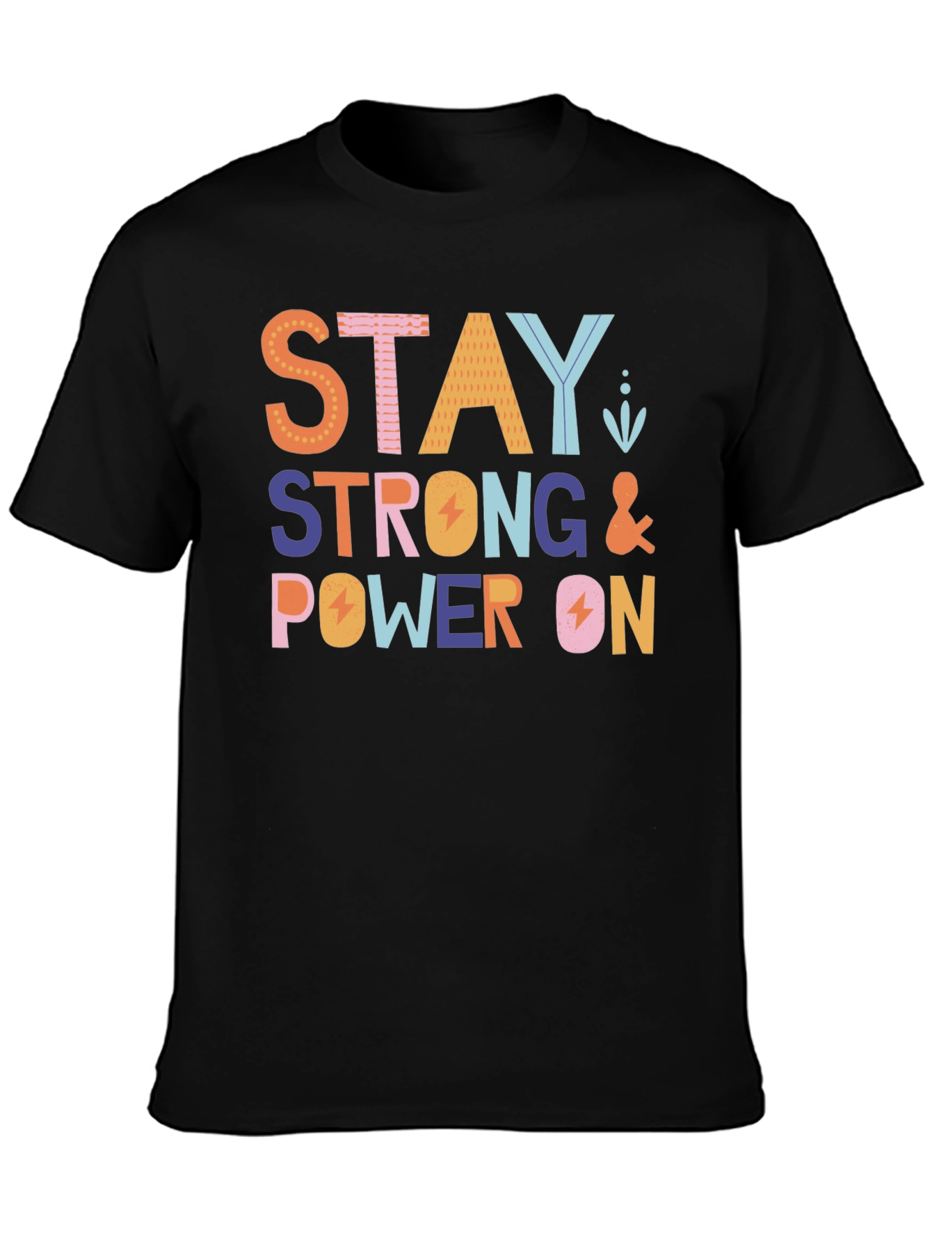 Stay Strong & Power On Black Graphic Tee
