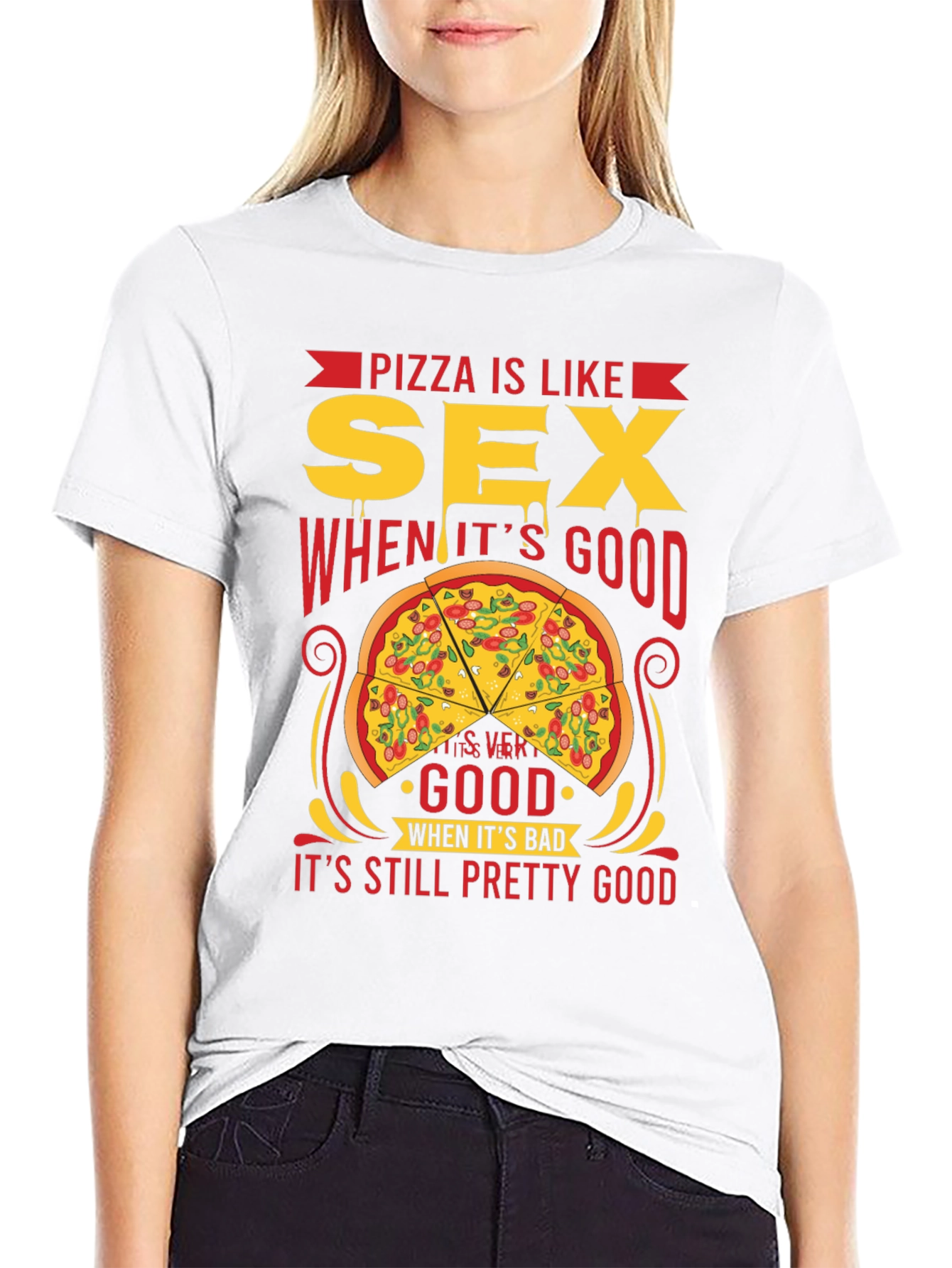 Pizza and Sex T-Shirt: Always Pretty Good!