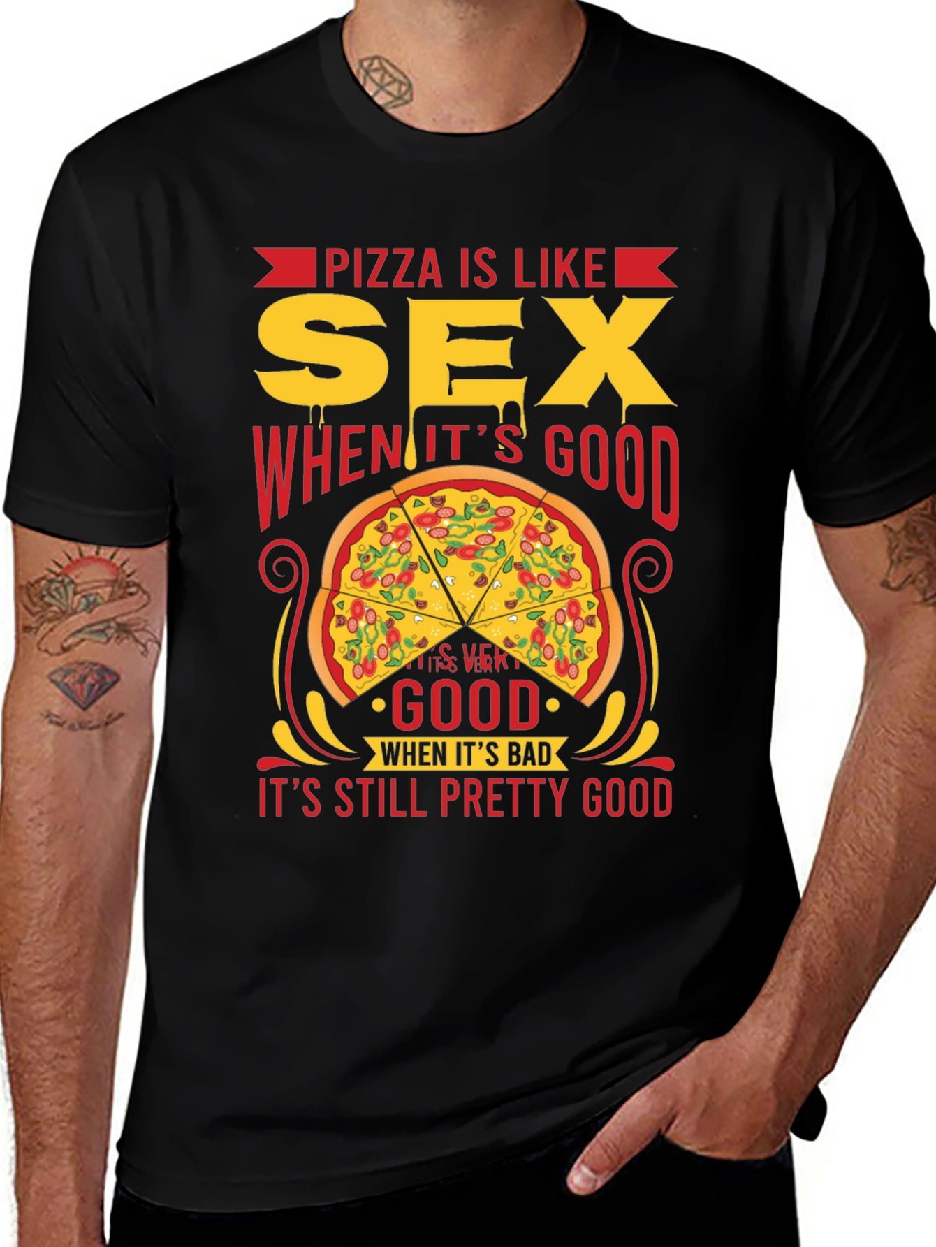Pizza and Sex T-Shirt: Always Pretty Good!