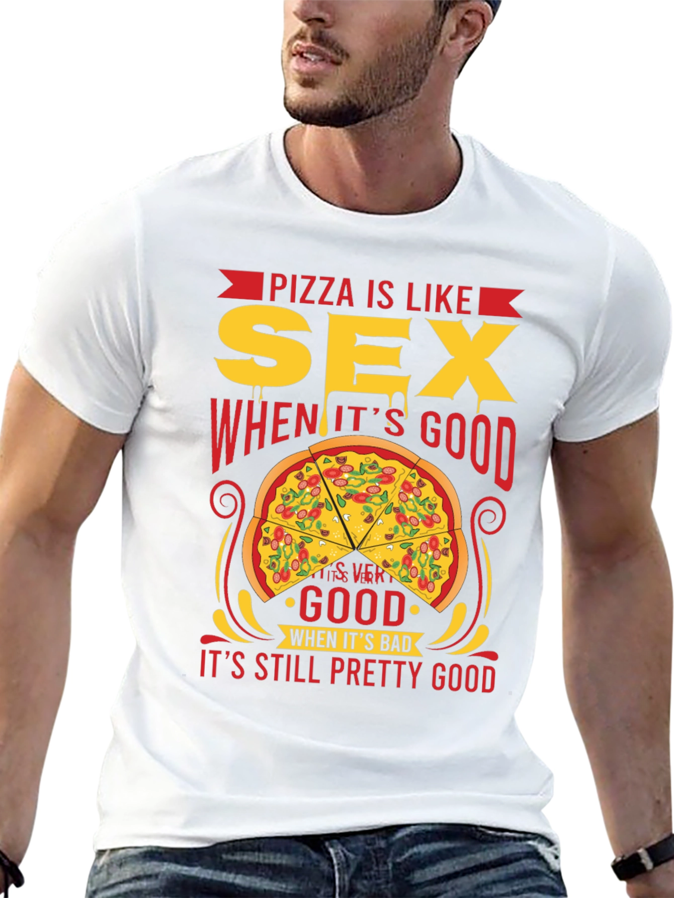 Pizza and Sex T-Shirt: Always Pretty Good!