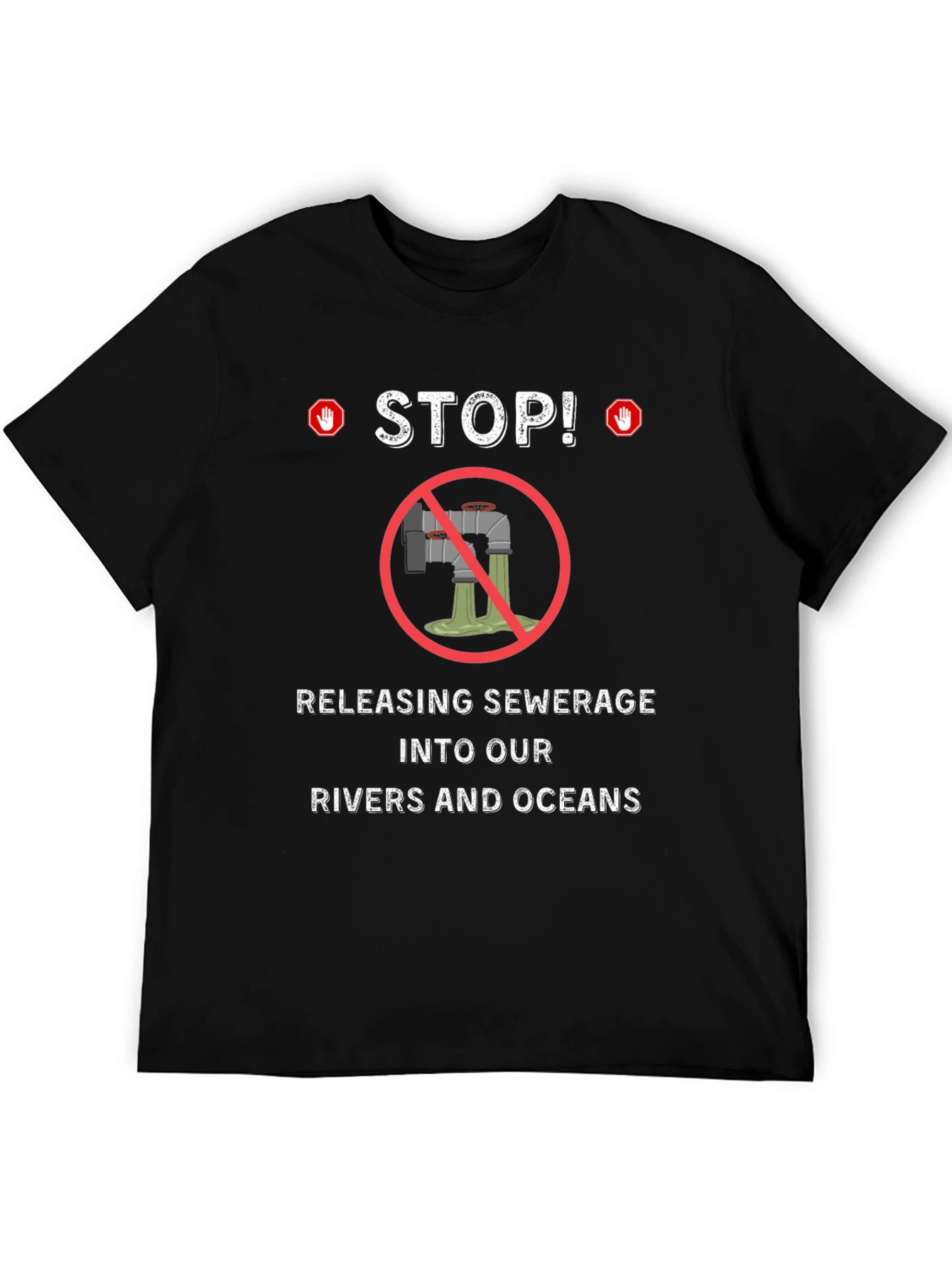 Stop Polluting T-Shirt - Environmental Awareness Tee