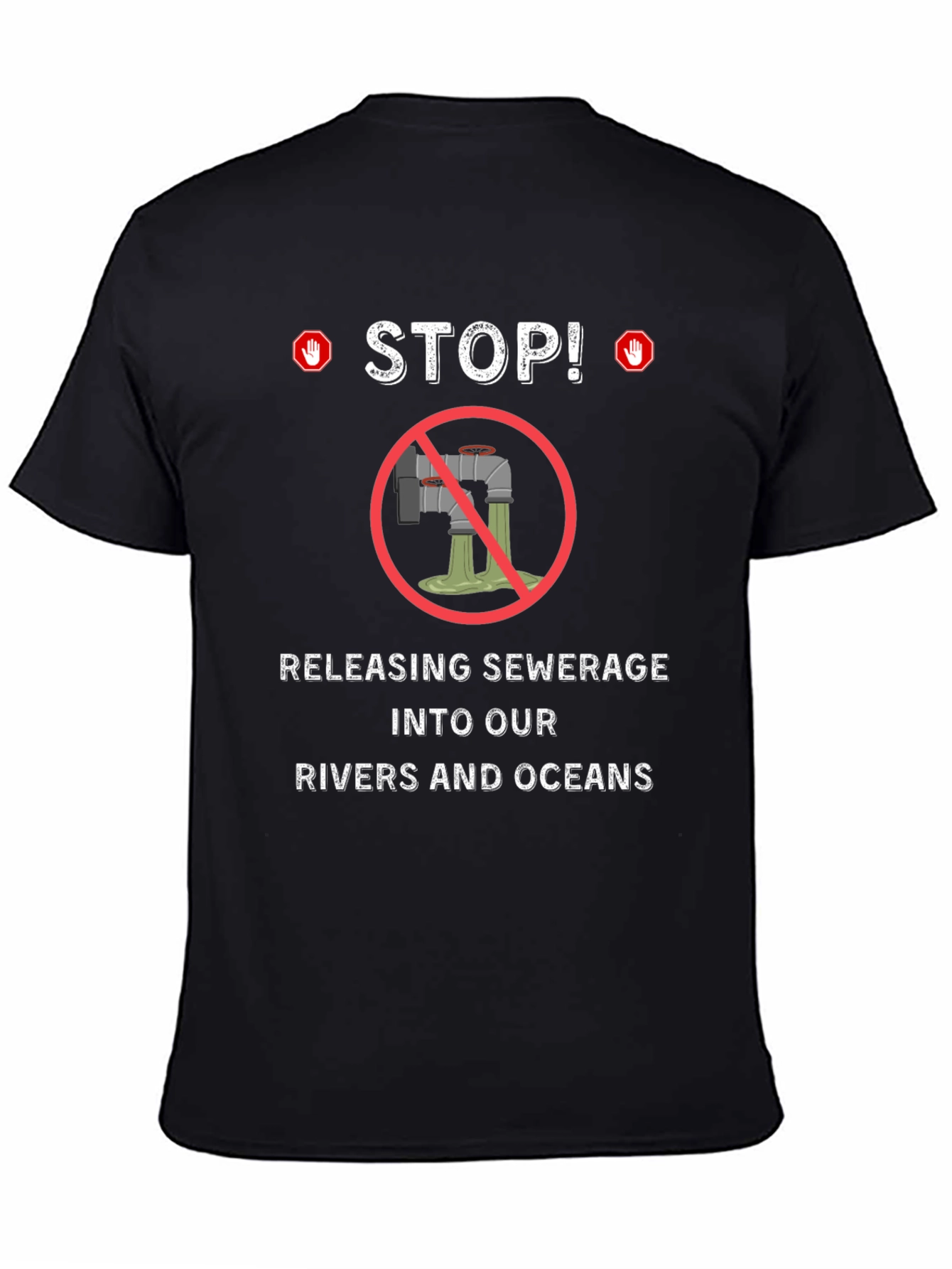 Stop Polluting T-Shirt - Environmental Awareness Tee