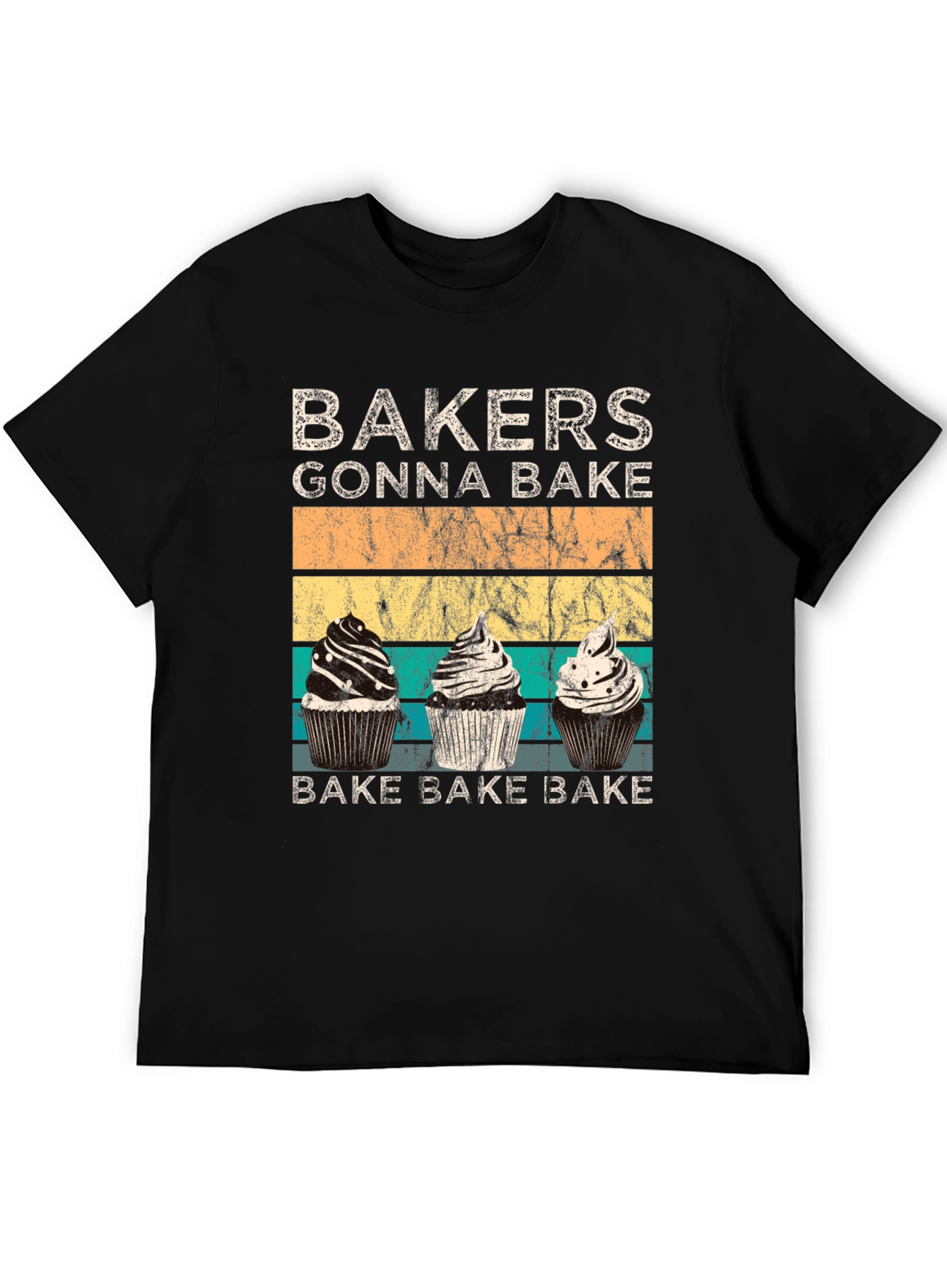 Bakers Gonna Bake Cupcake T-Shirt