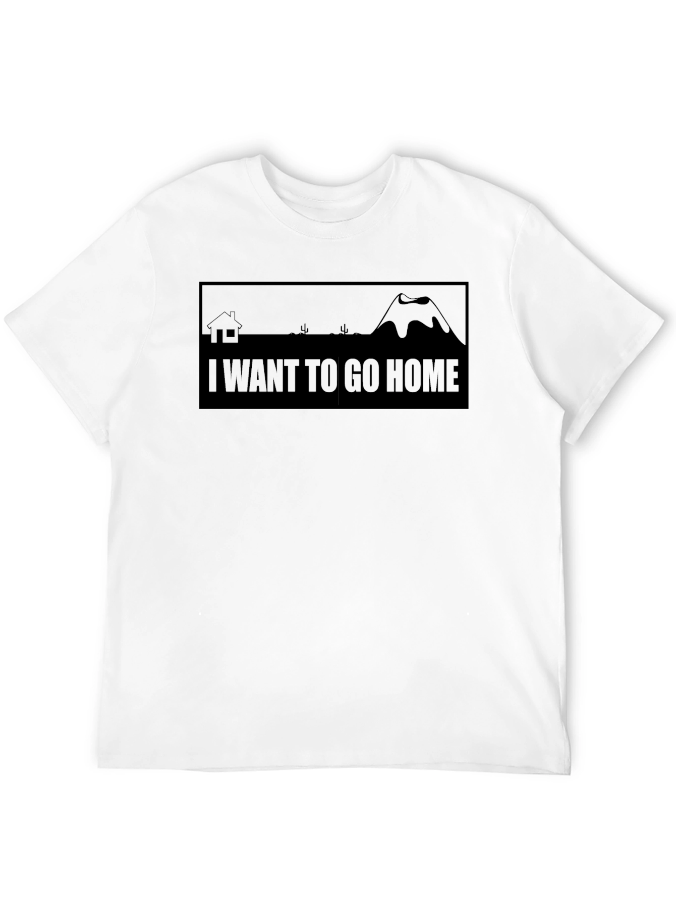 I Want To Go Home T-Shirt - Unisex