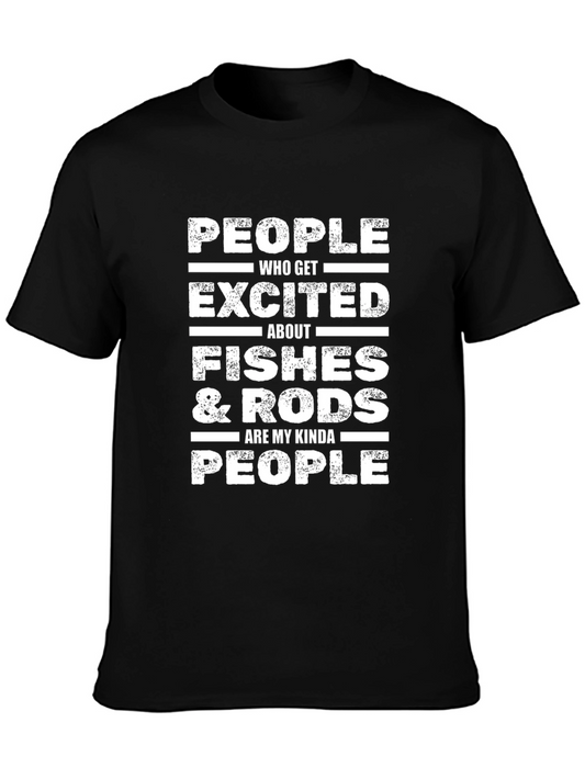 Fishing Enthusiast T-Shirt - Fishes & Rods Are My Kinda People