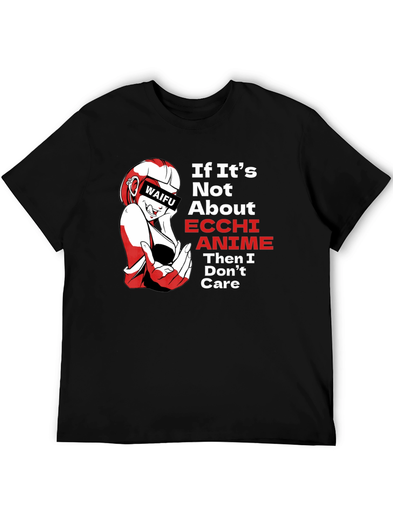 Ecchi Anime Waifu T-Shirt - Funny Otaku Tee