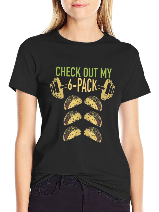 Check Out My 6-Pack Taco T-Shirt - Funny Gym Tee