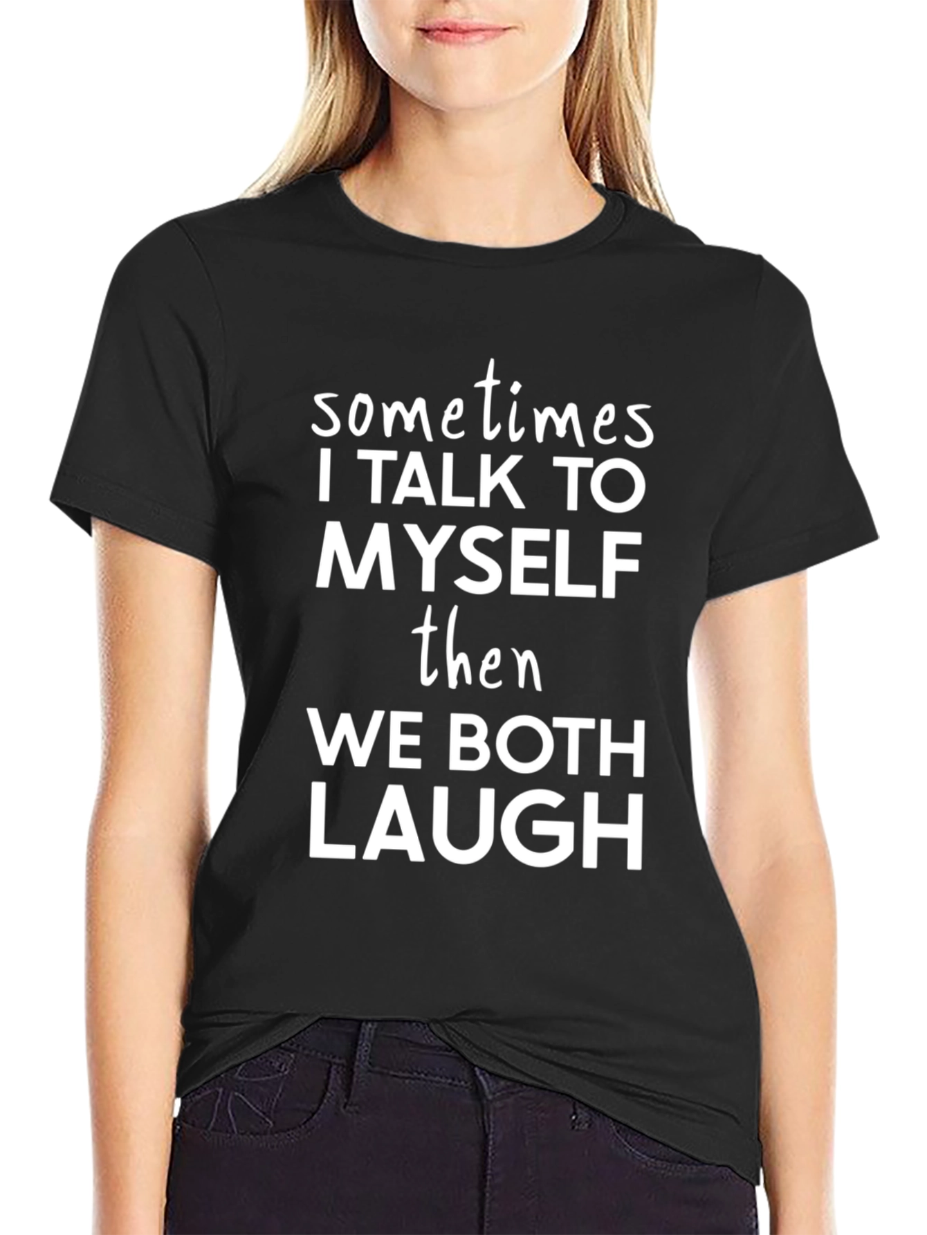 Funny Black T-Shirt - Sometimes I Talk To Myself