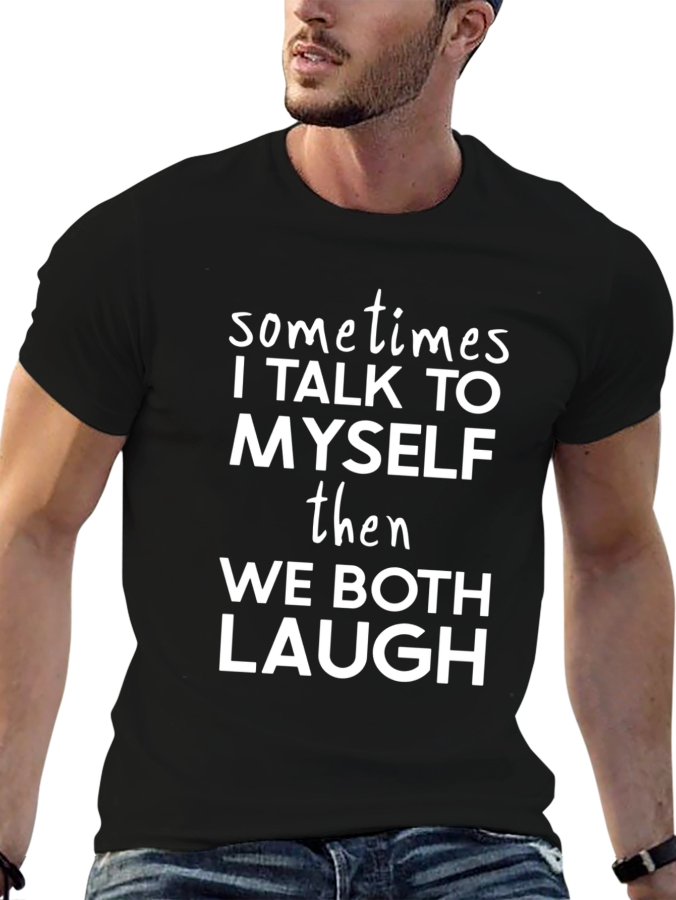 Funny Black T-Shirt - Sometimes I Talk To Myself