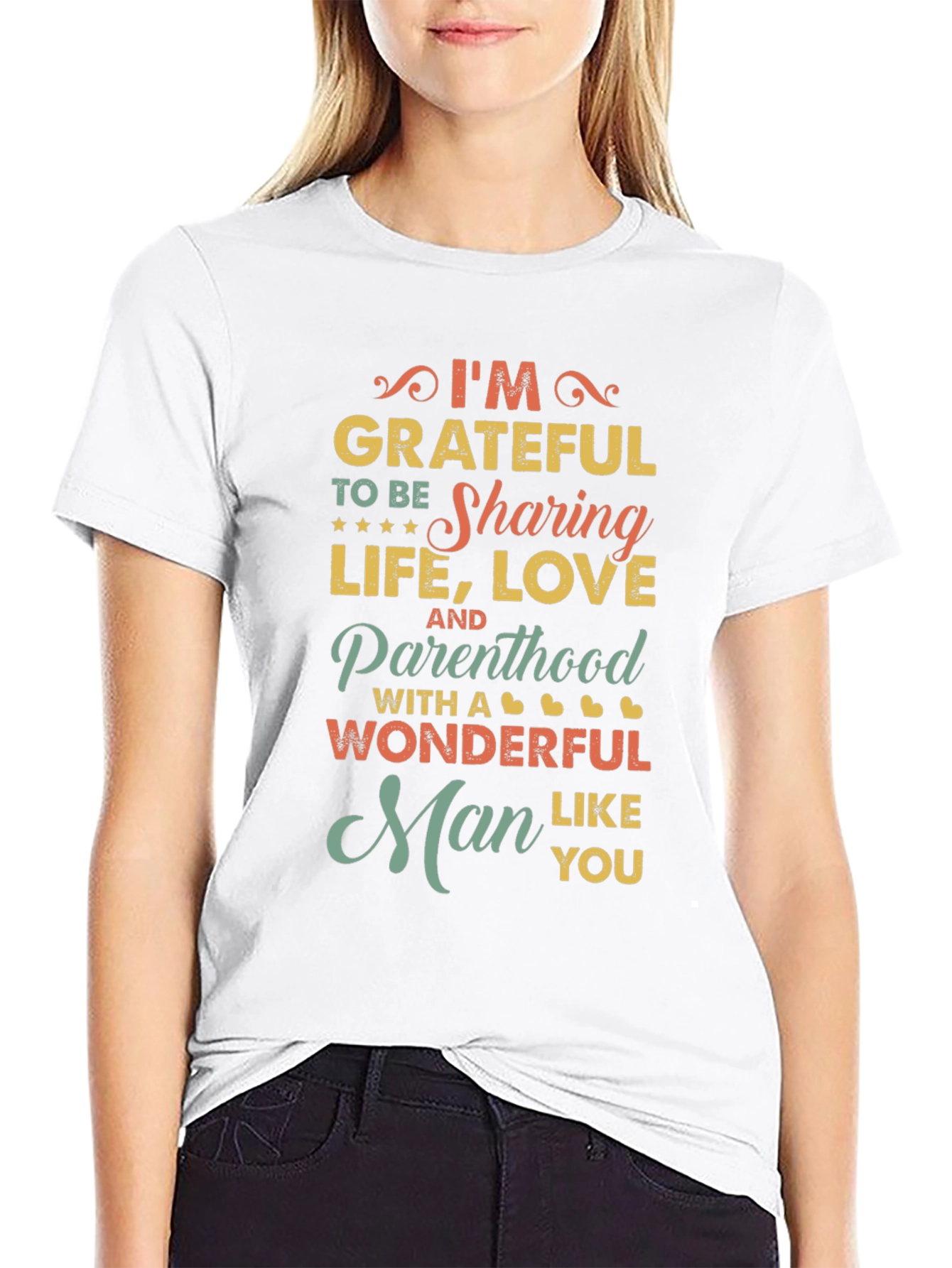 Grateful Man T-Shirt: Sharing Life Love & Parenthood