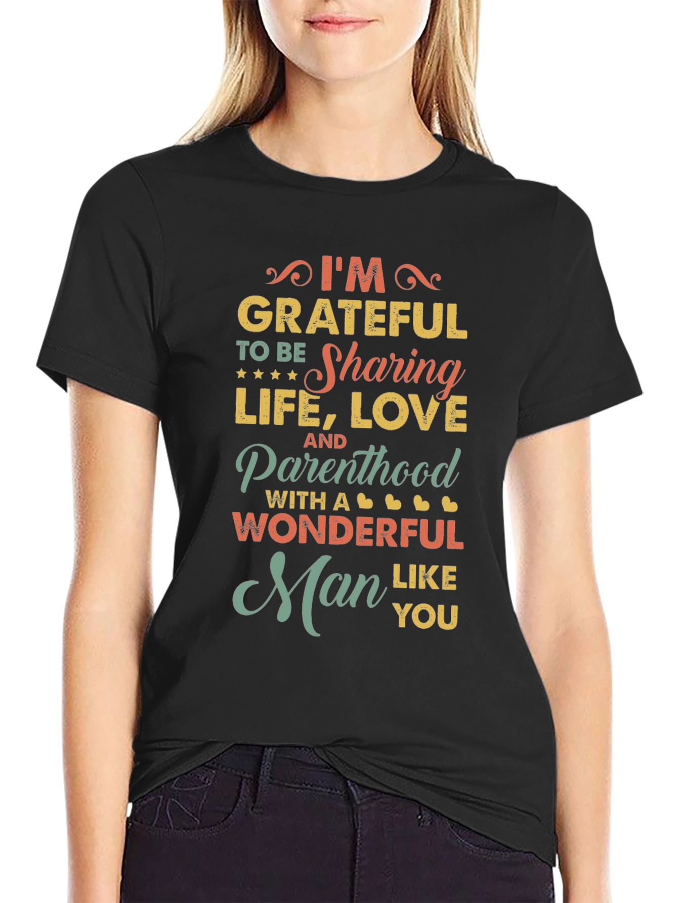 Grateful Man T-Shirt: Sharing Life Love & Parenthood