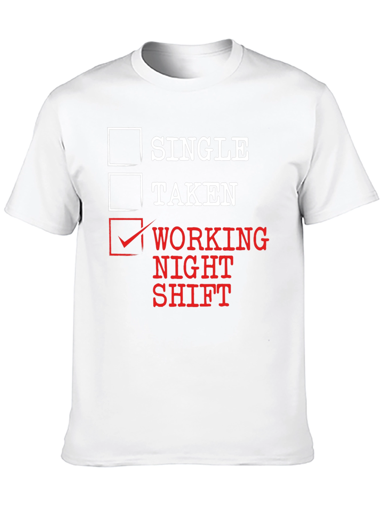 Working Night Shift T-Shirt Funny Novelty Tee