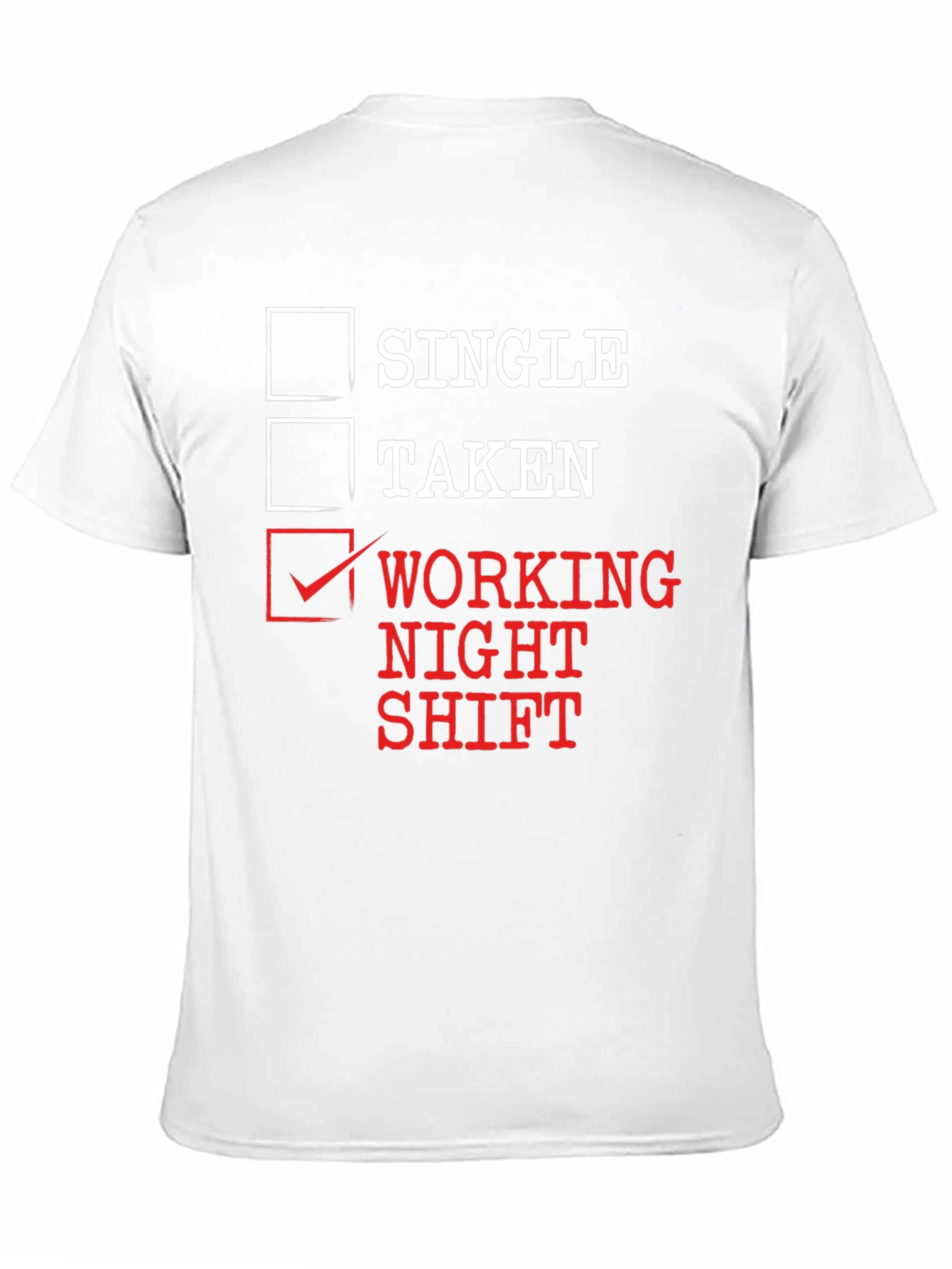 Working Night Shift T-Shirt Funny Novelty Tee