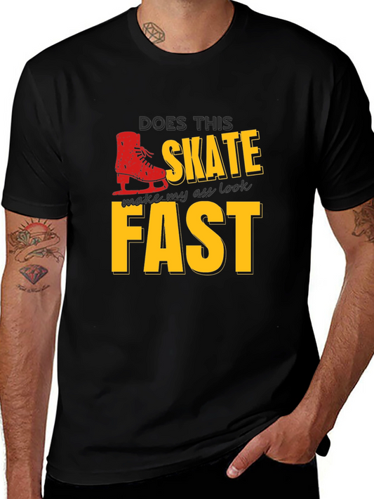 Does This Skate Make My Ass Look Fast T-Shirt