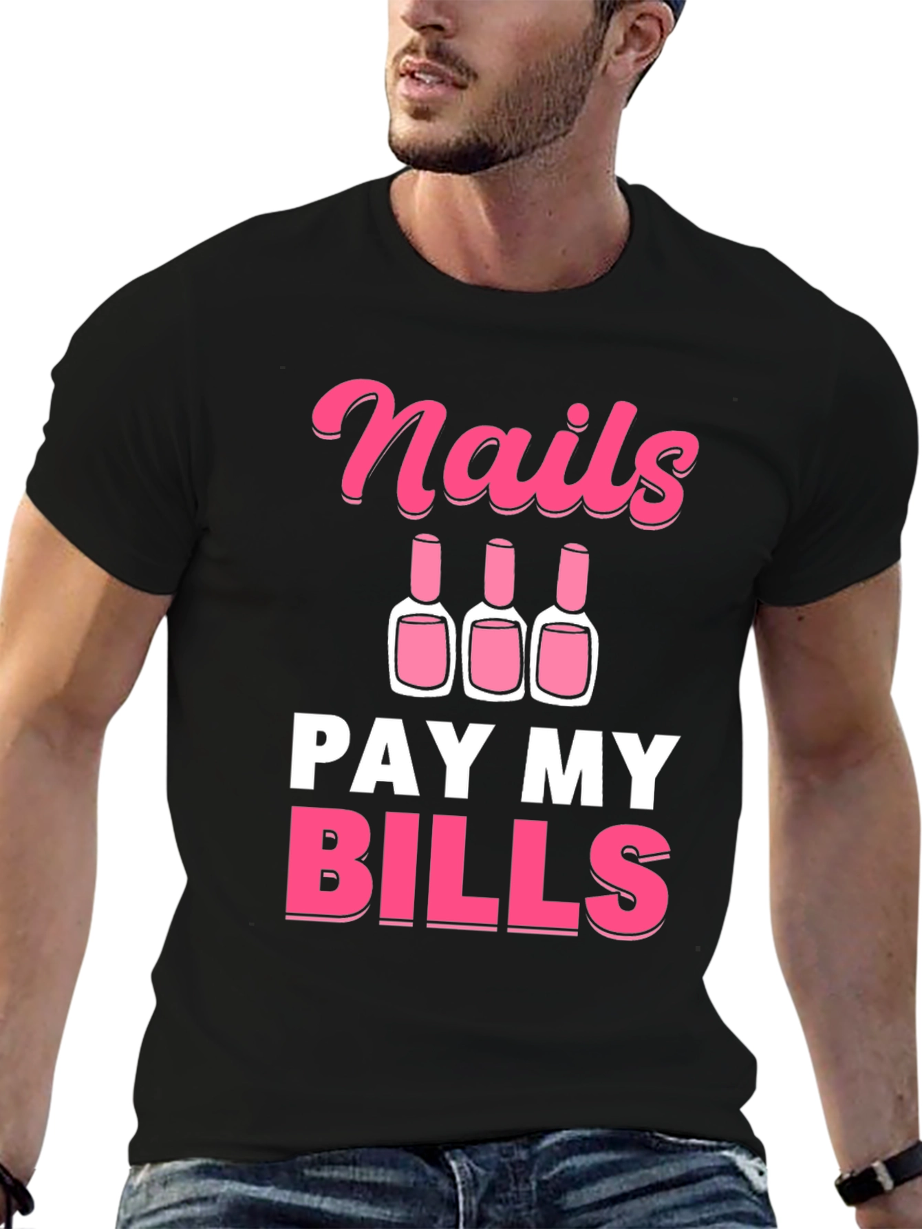Nails Pay My Bills Graphic Tee - Unisex